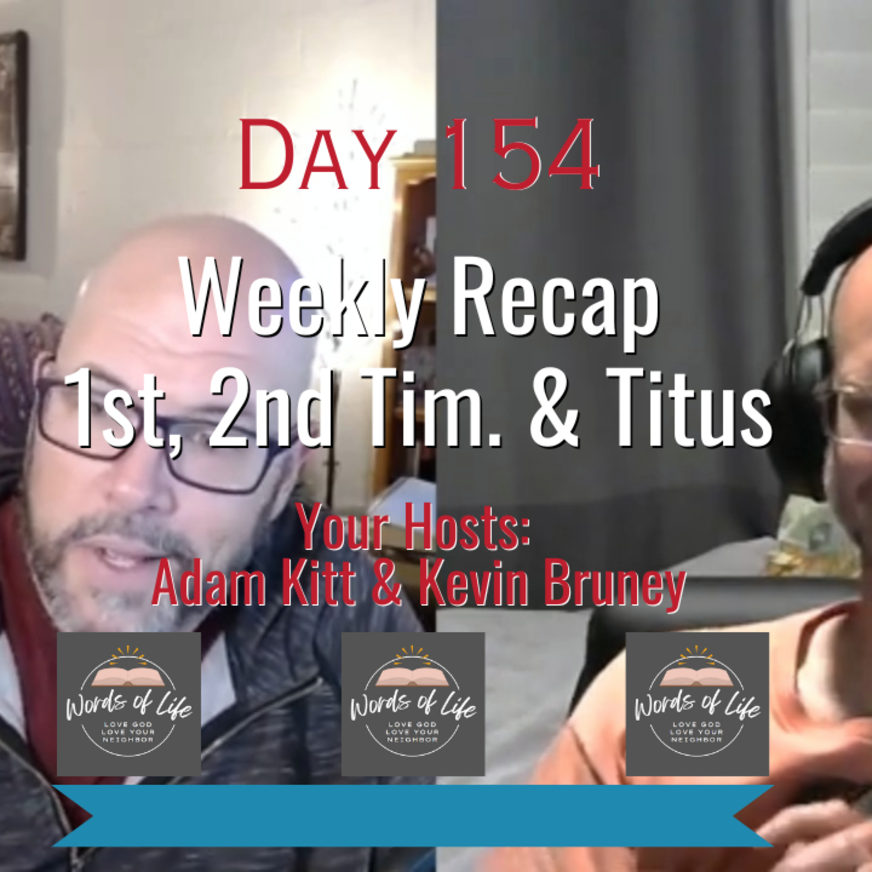 4 Leadership Lessons Every Church Still Needs – Day 154 – Weekly Recap – 1 & 2 Timothy, Titus episode artwork