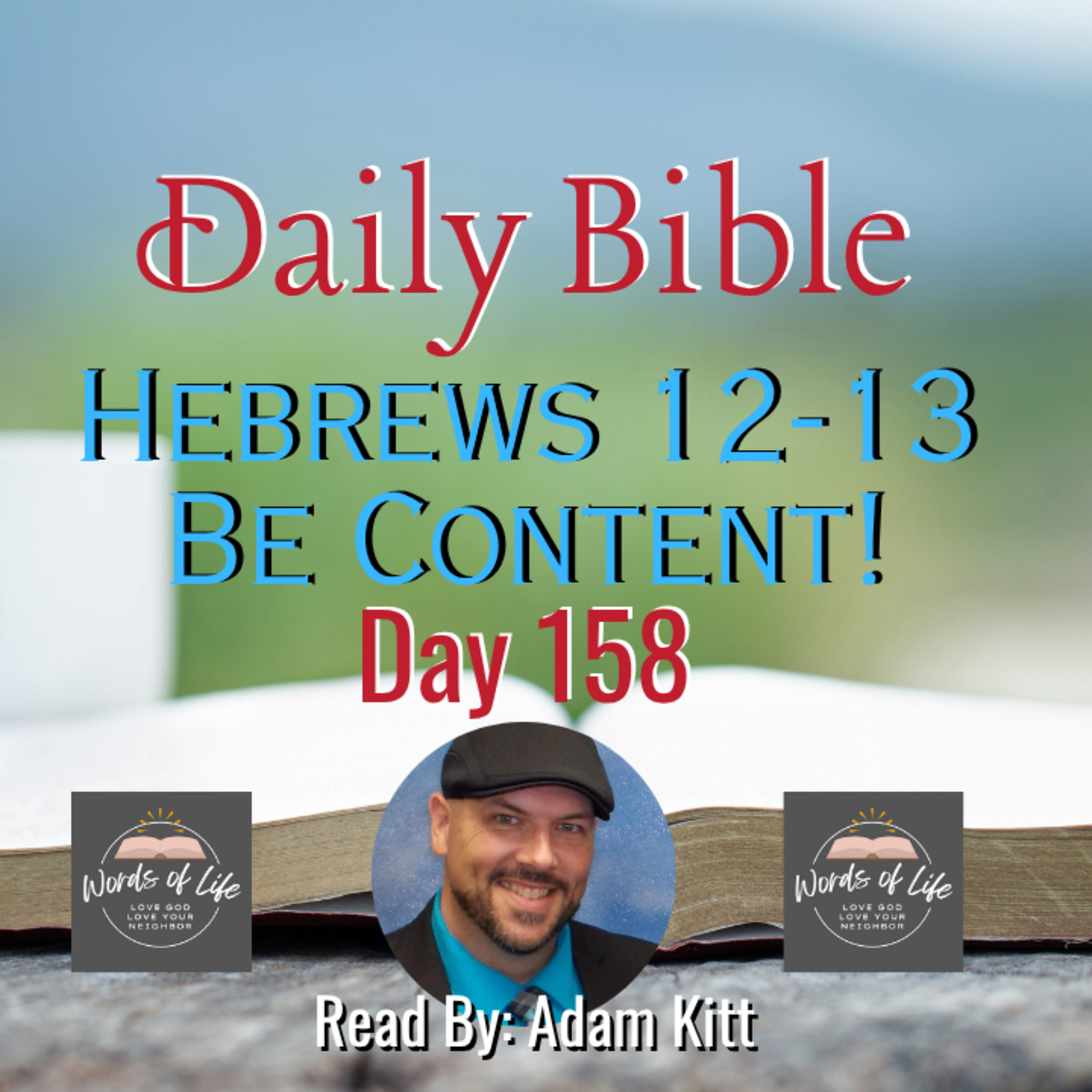 Greed or Gratitude? Be Content With What You Have – Day 159 – Daily Bible – Hebrews 12-13 episode artwork