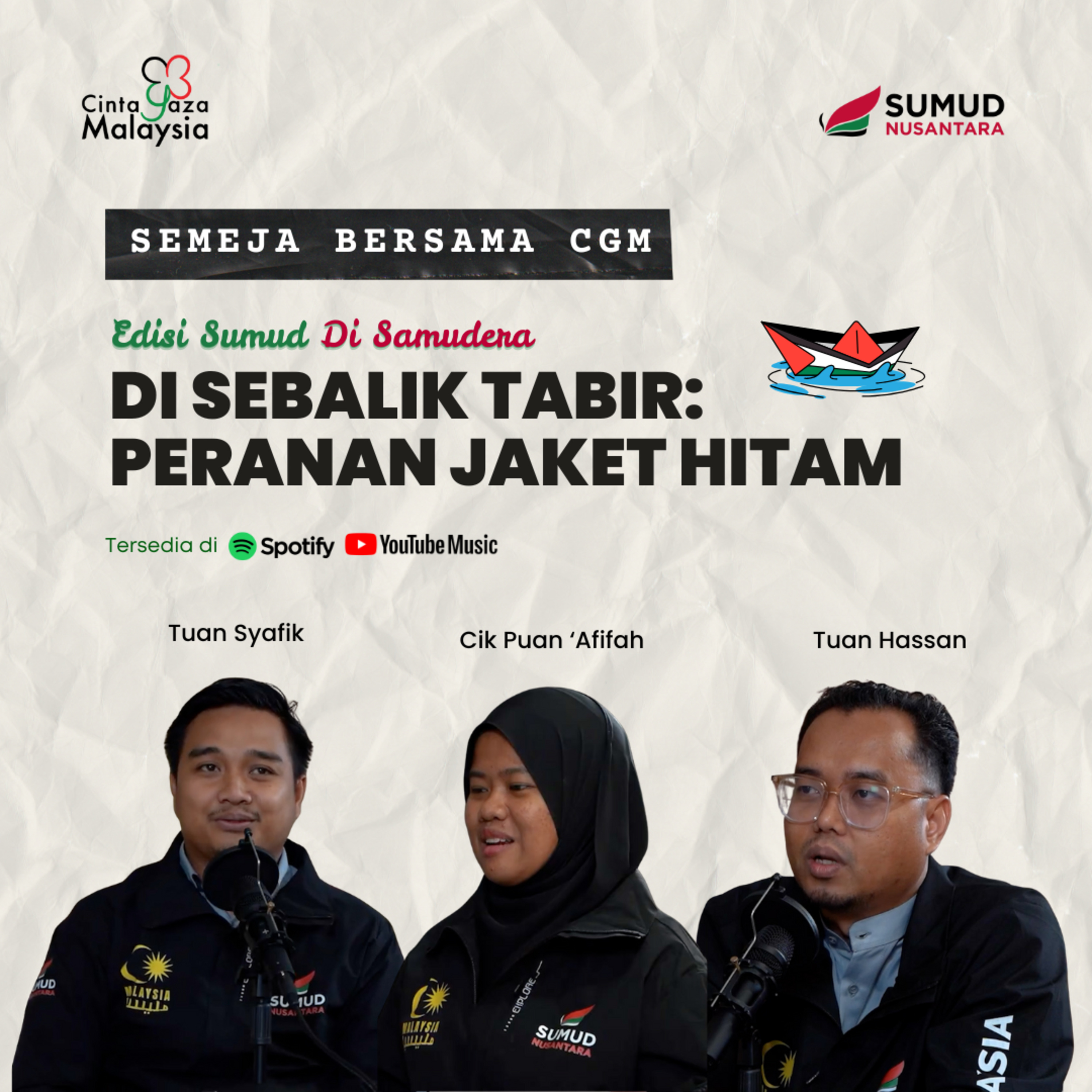 #SemejaBersamaCGM [Sumud Nusantara] - Peranan Jaket Hitam