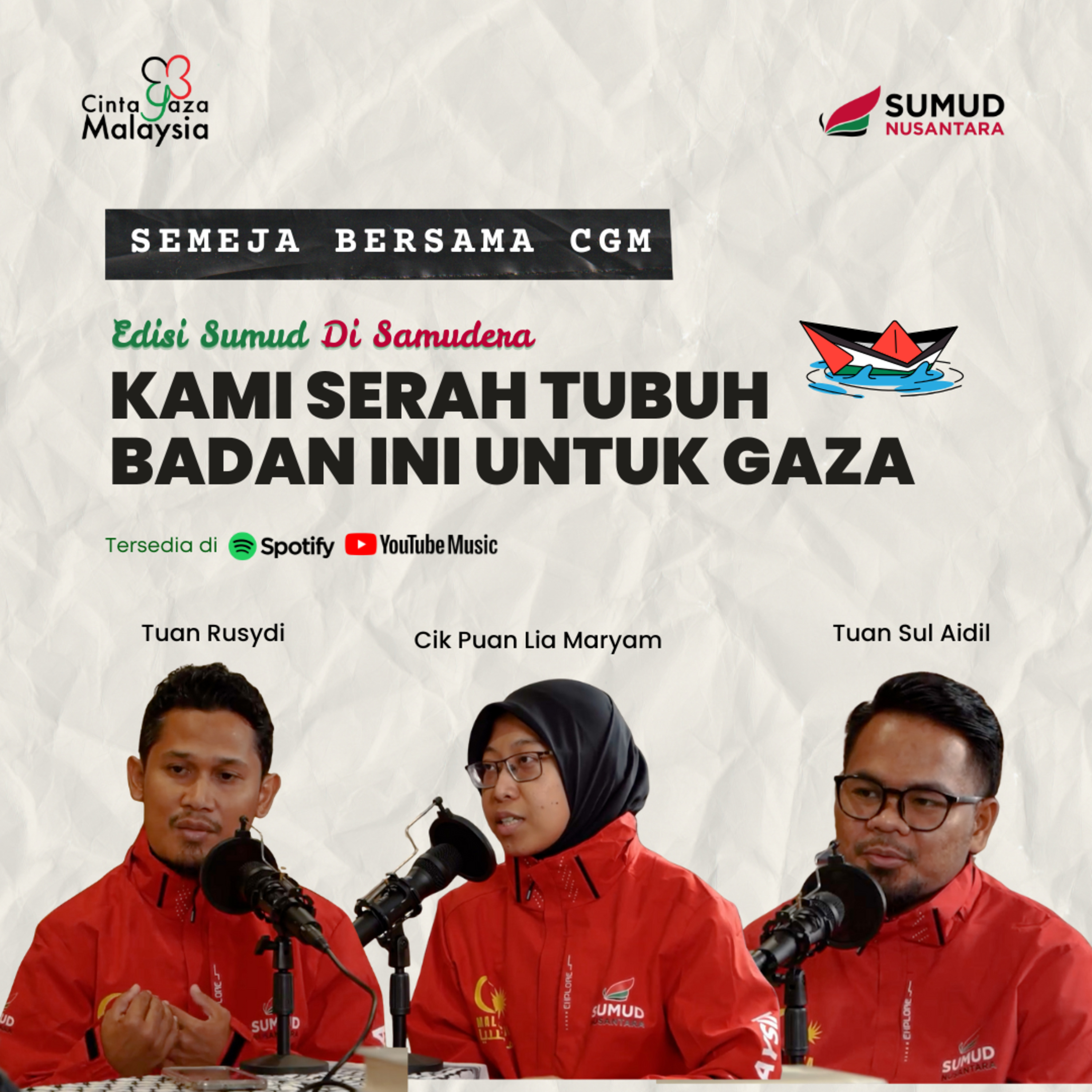 #SemejaBersamaCGM [Sumud Nusantara] - Kami Serah Tubuh Badan Ini Untuk Gaza