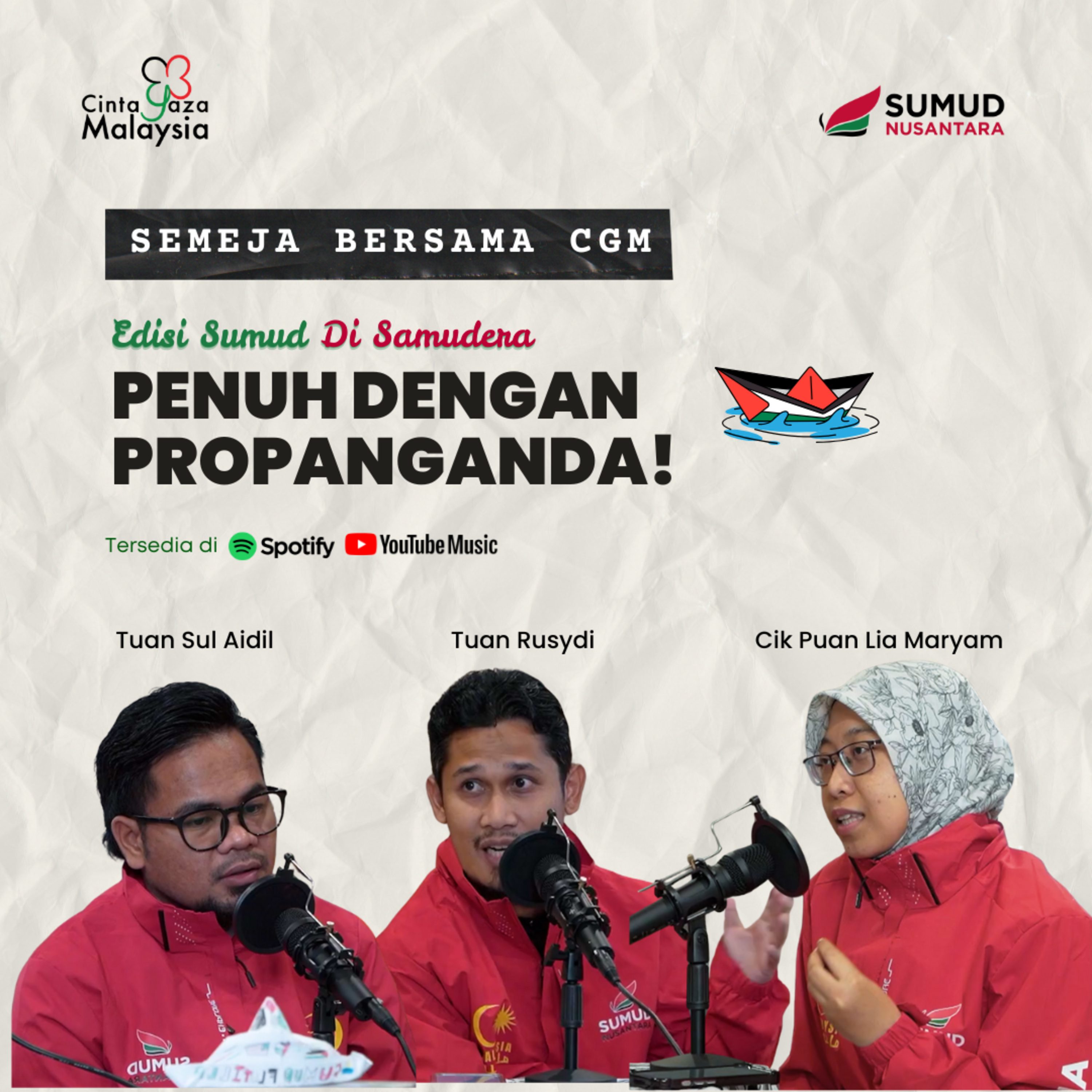 #SemejaBersamaCGM [Sumud Nusantara] - Penuh Propaganda!