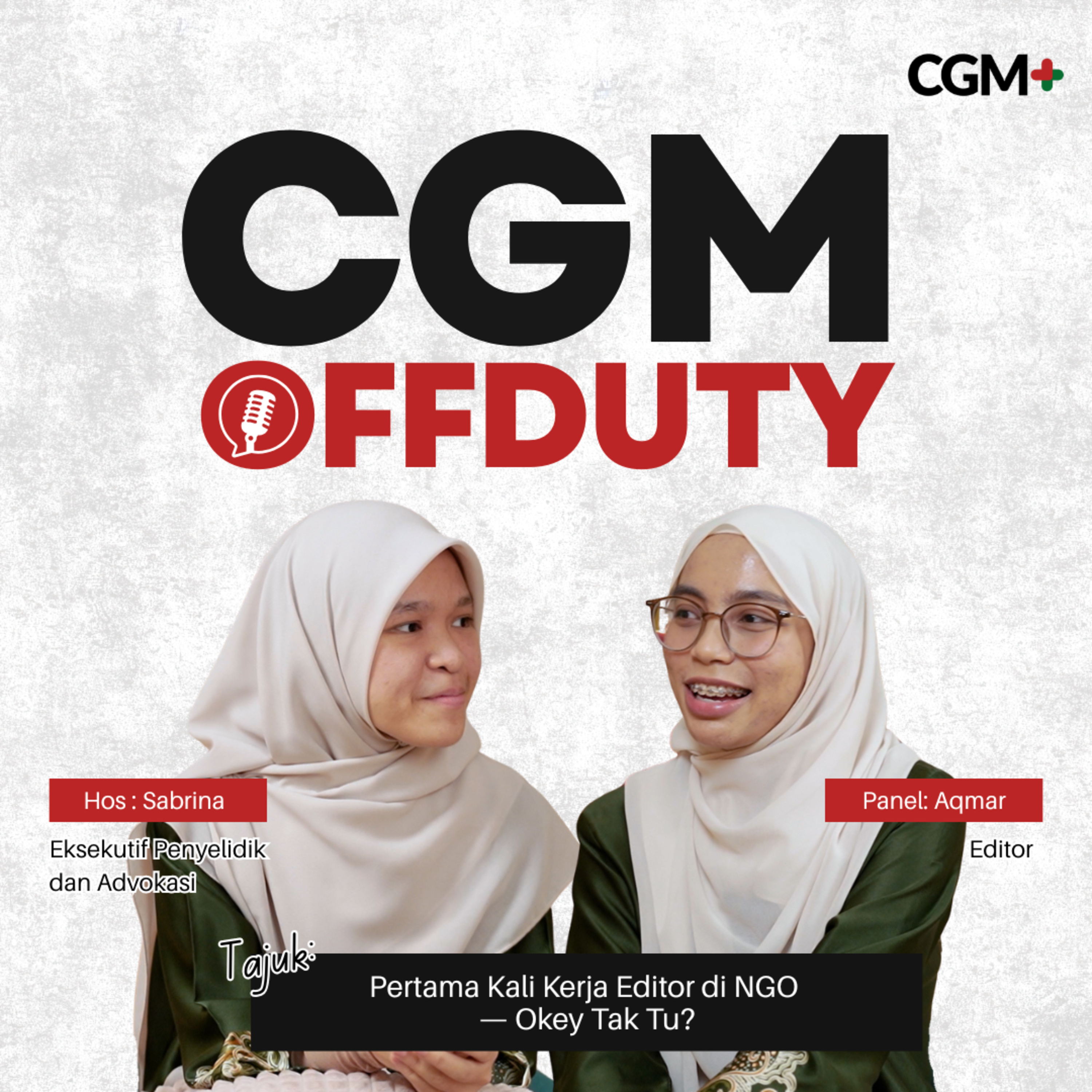 #CGMOffDuty | Pertama Kali Kerja Editor di NGO — Okey Tak Tu?