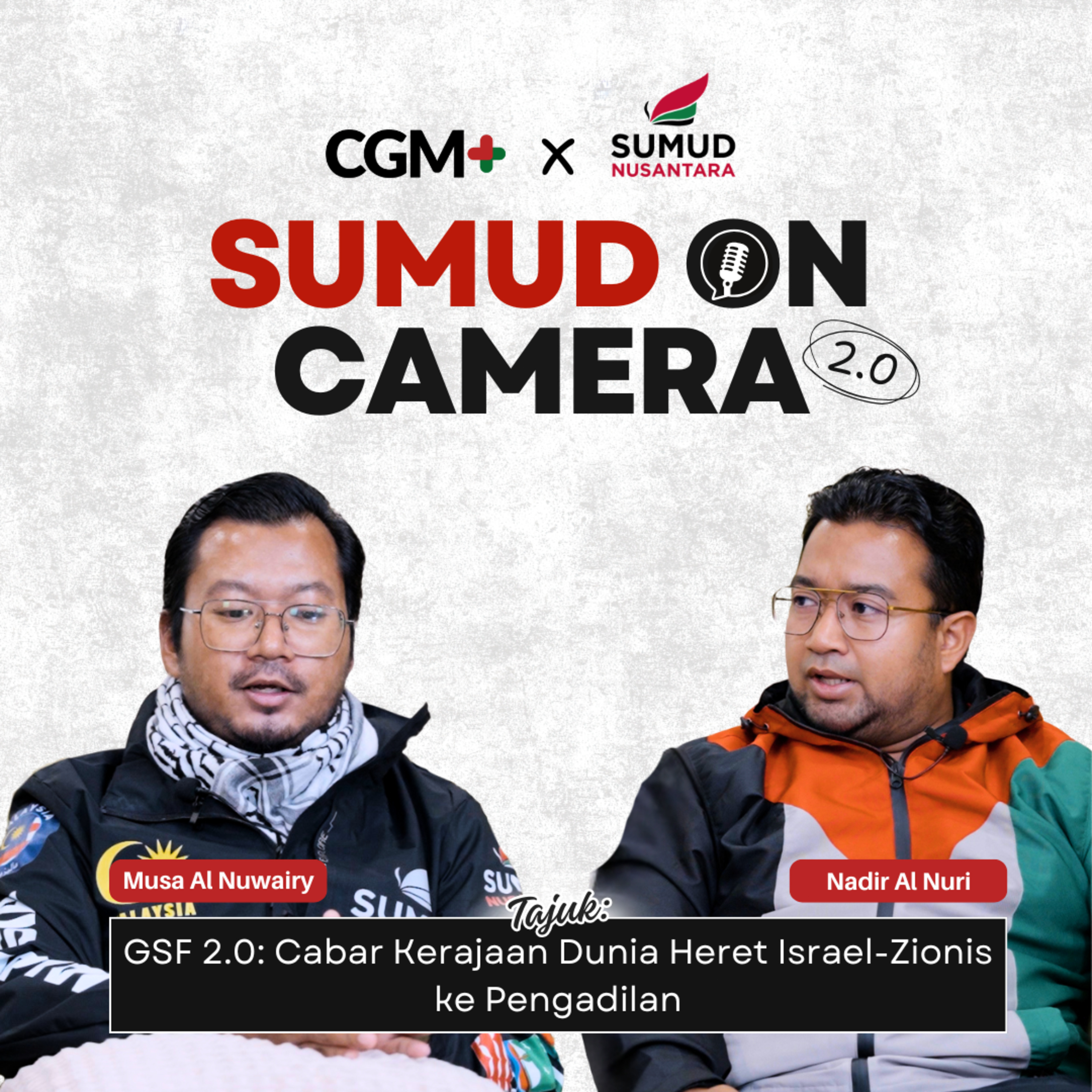 SumudOnCamera | GSF 2.0: Cabar Kerajaan Dunia Heret Israel-Zionis ke Pengadilan