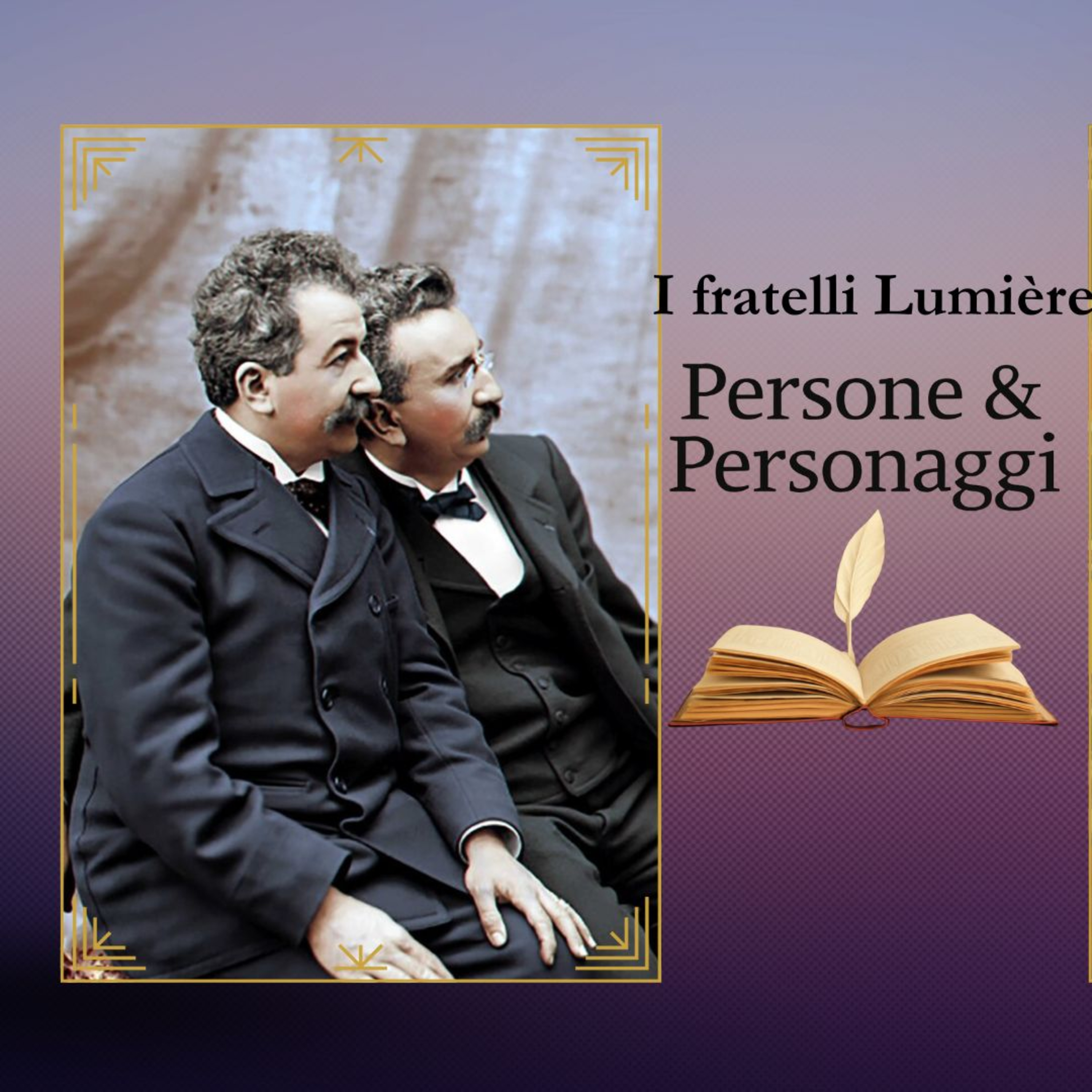FRATELLI LUMIÈRE | I padre fondatori del cinema episode artwork