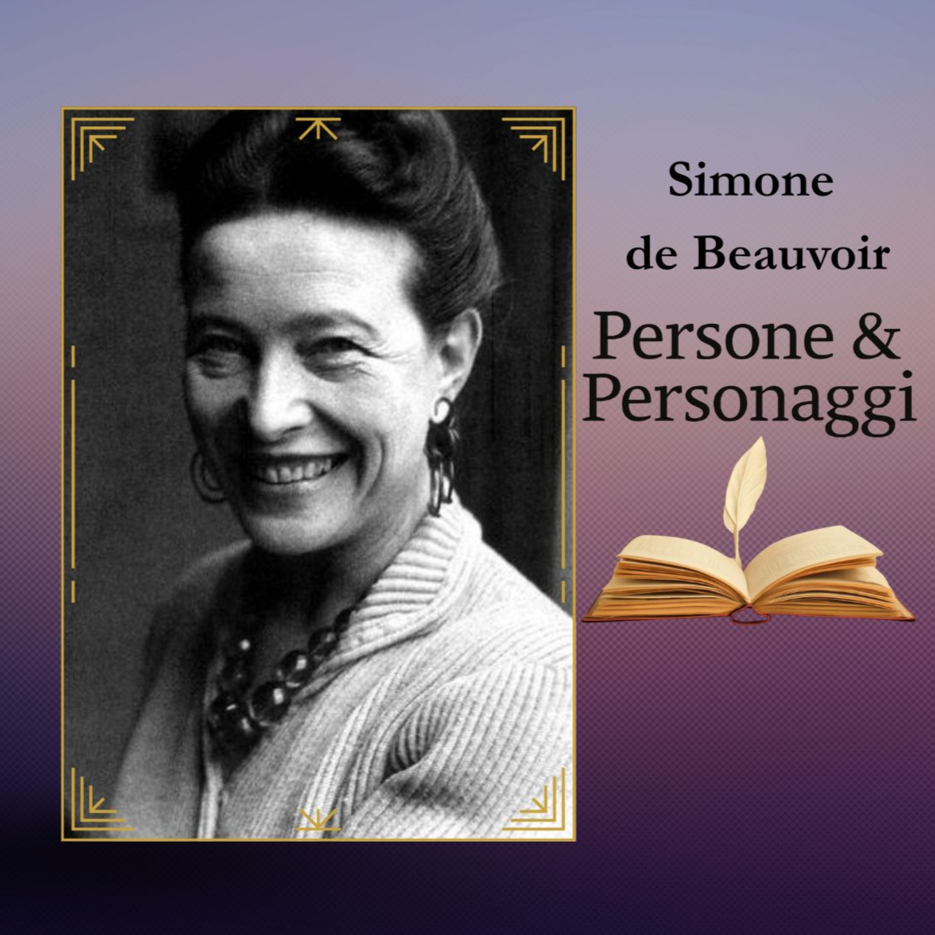 SIMONE DE BEAUVOIR | La donna che ha riscritto le regole del mondo episode artwork