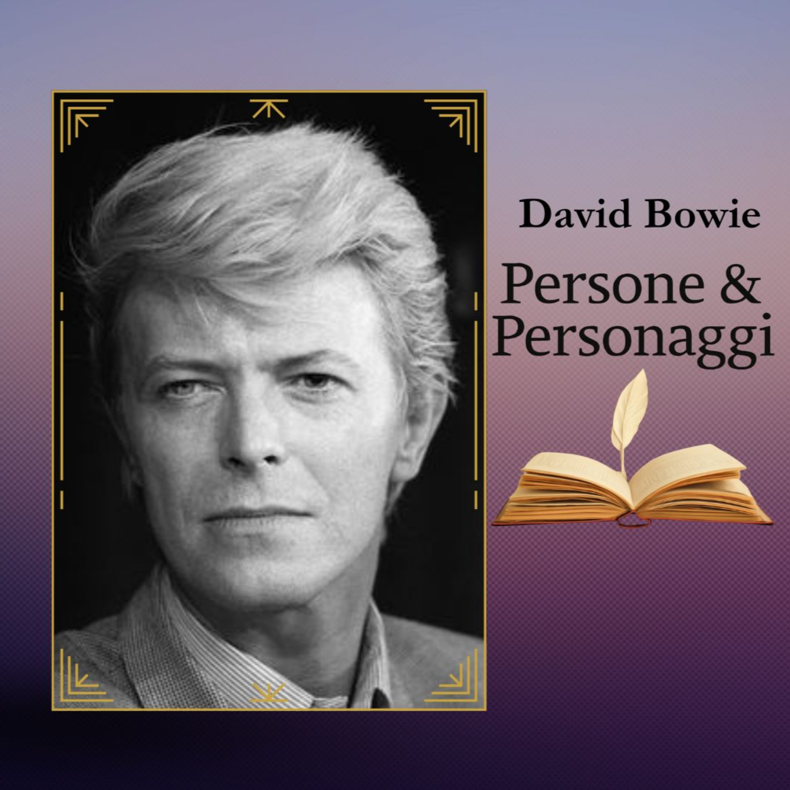 DAVID BOWIE | l’uomo che ha insegnato al mondo a trasformarsi episode artwork