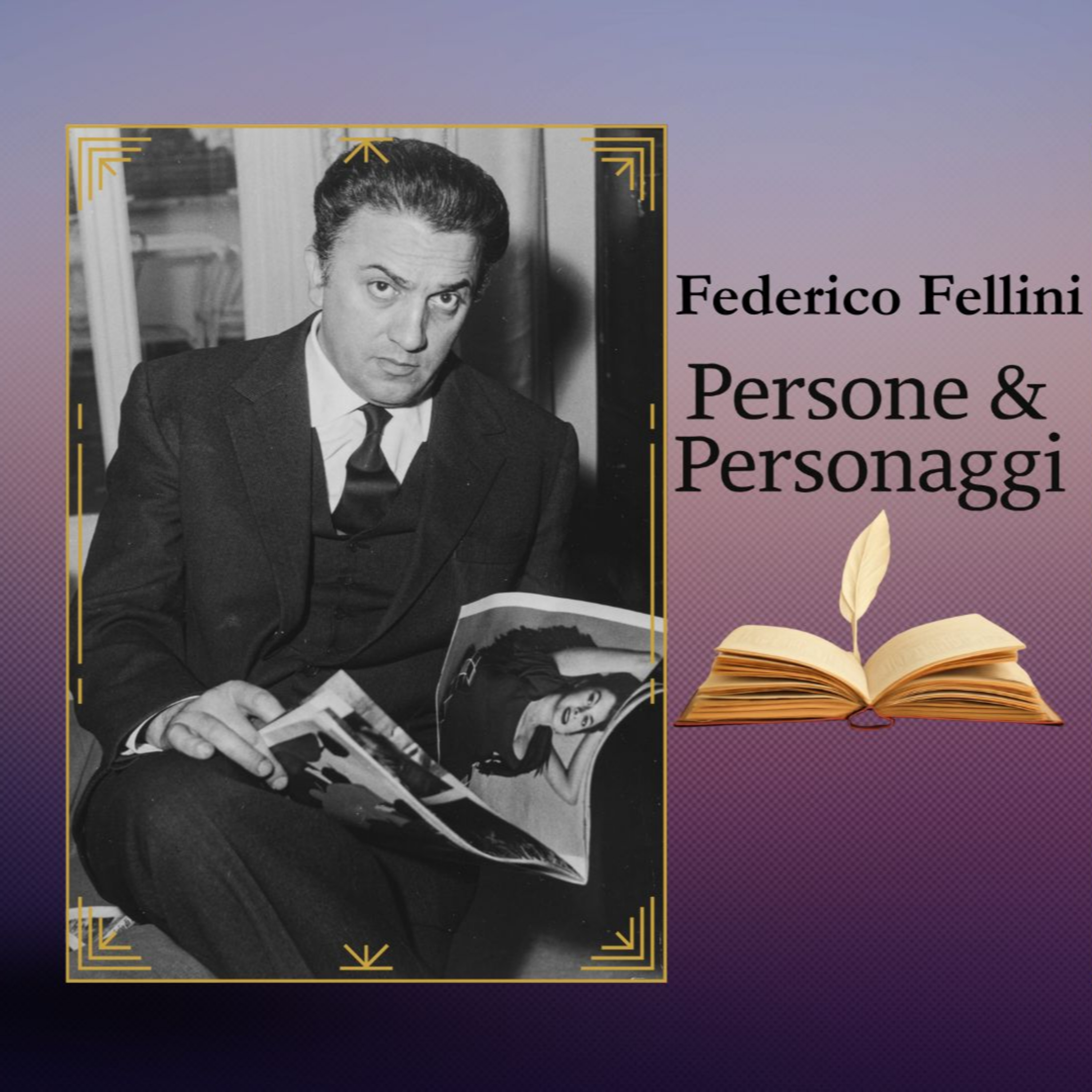 FEDERICO FELLINI | quando il cinema ha imparato a sognare episode artwork