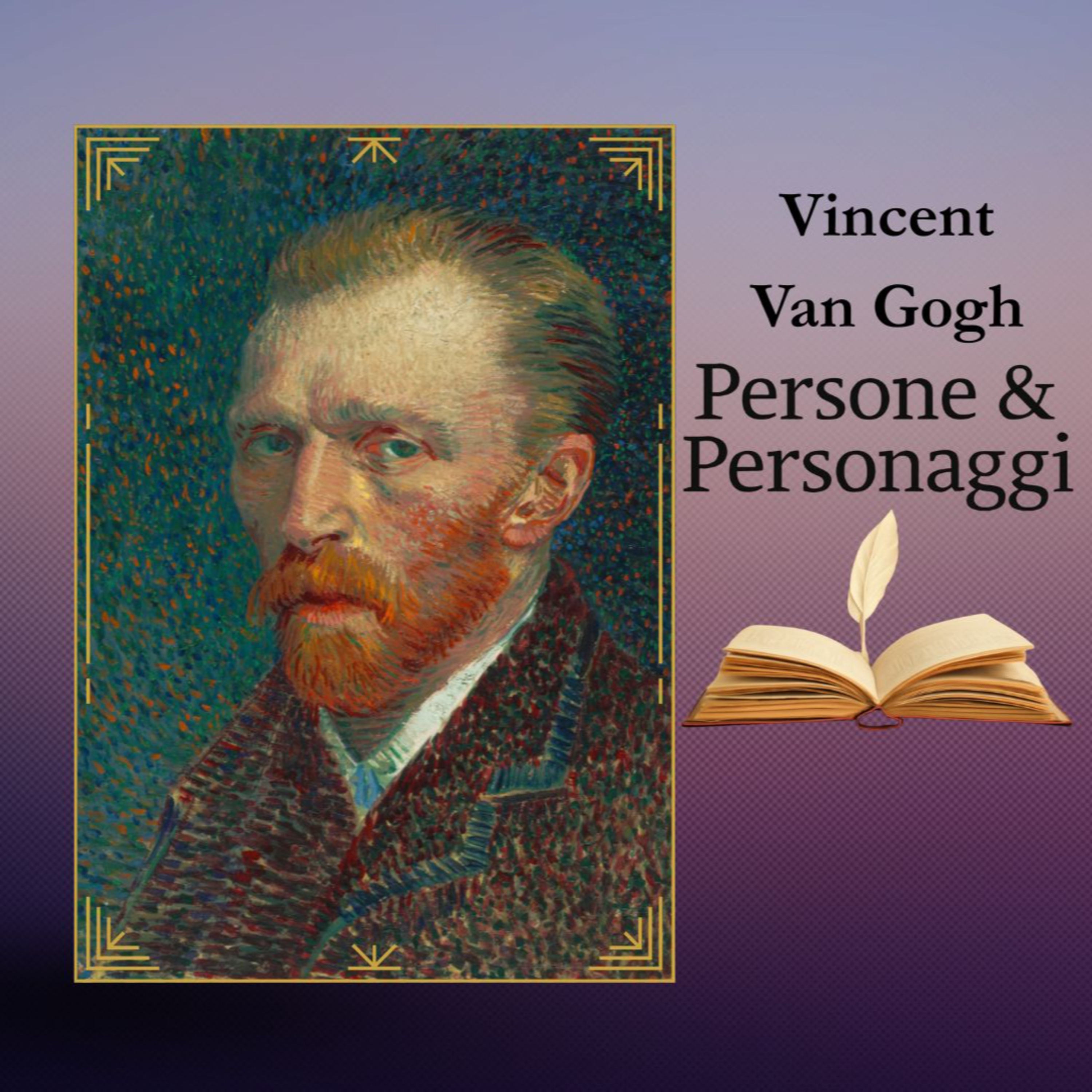 VINCENT VAN GOGH | Il genio che nessuno capì (e che ha dipinto la solitudine) episode artwork