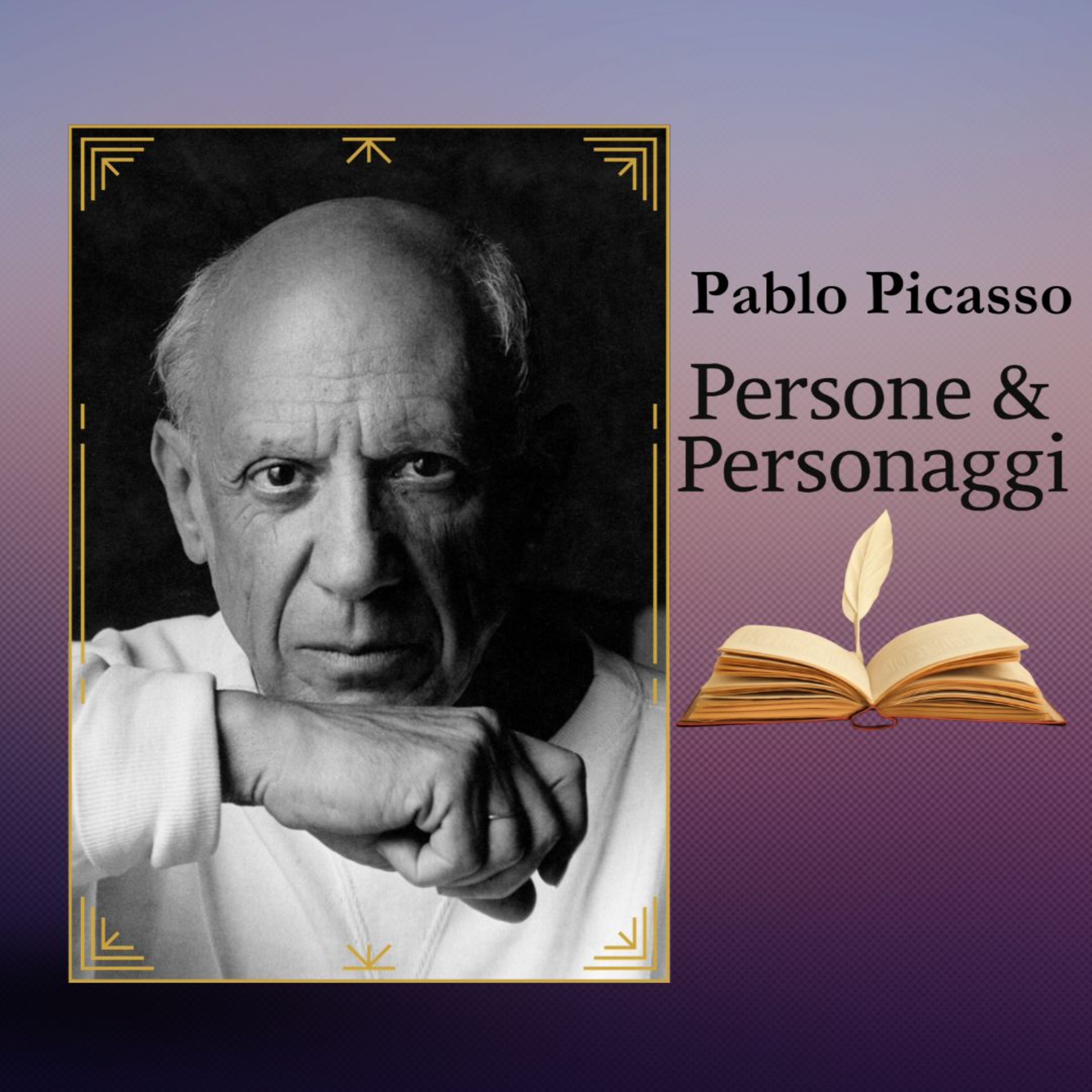 PABLO PICASSO | Il genio che ha distrutto e reinventato l’arte episode artwork