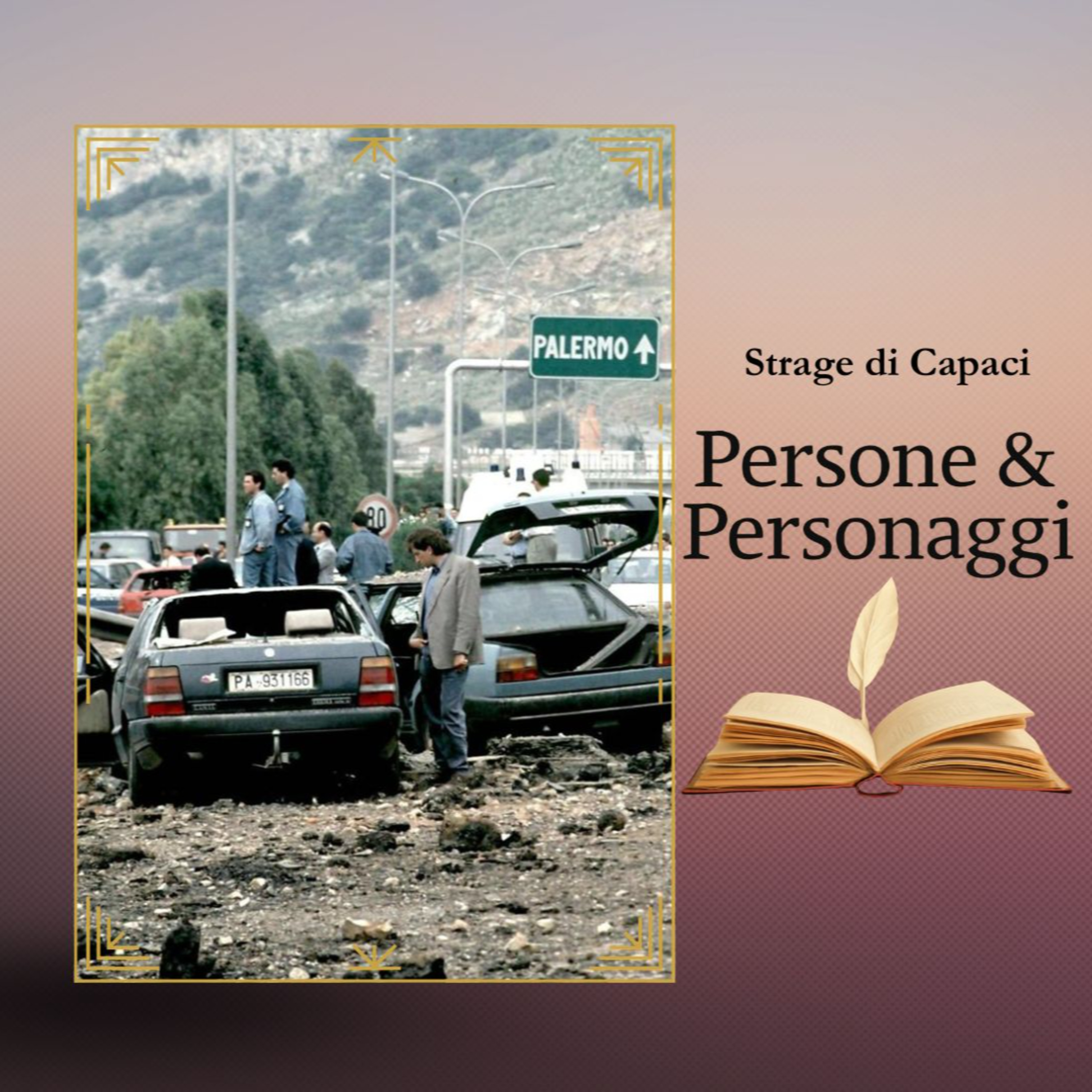 STRAGE DI CAPACI | 23 maggio 1992: Il giorno in cui la mafia dichiarò guerra allo Stato episode artwork