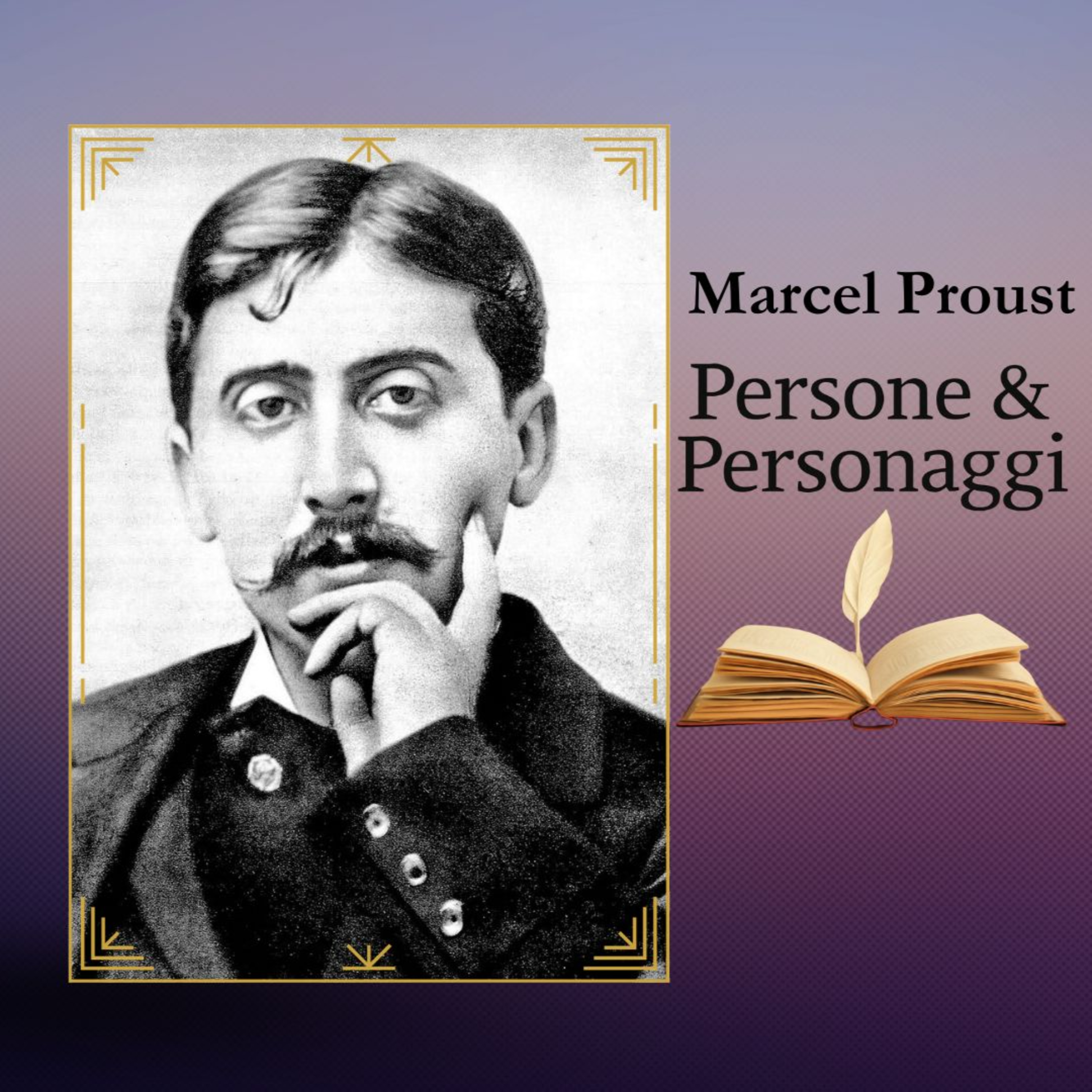 MARCEL PROUST - lo scrittore che trasformò un ricordo in una rivoluzione episode artwork