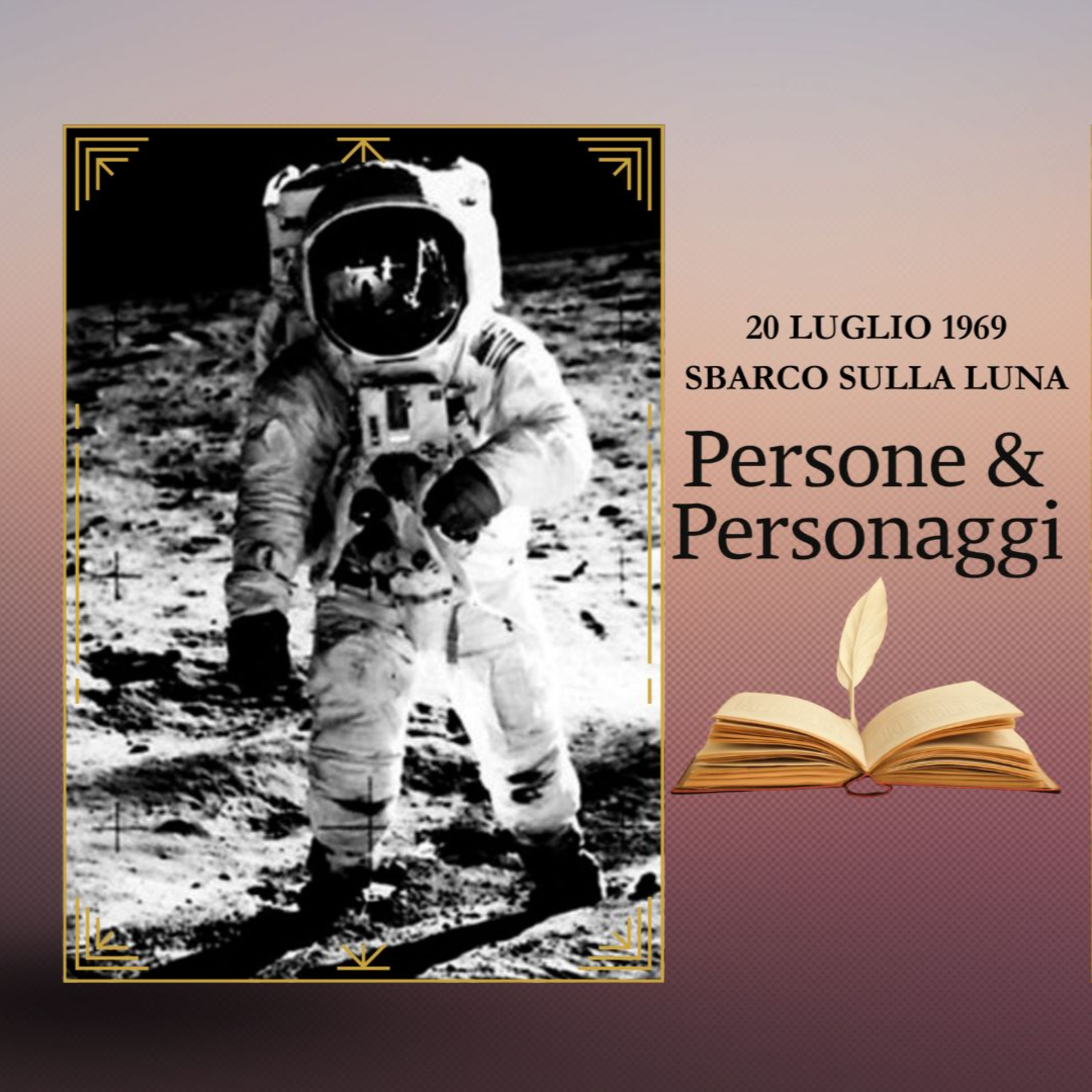 20 LUGLIO 1969 - Quando l'uomo mise piede sulla Luna episode artwork