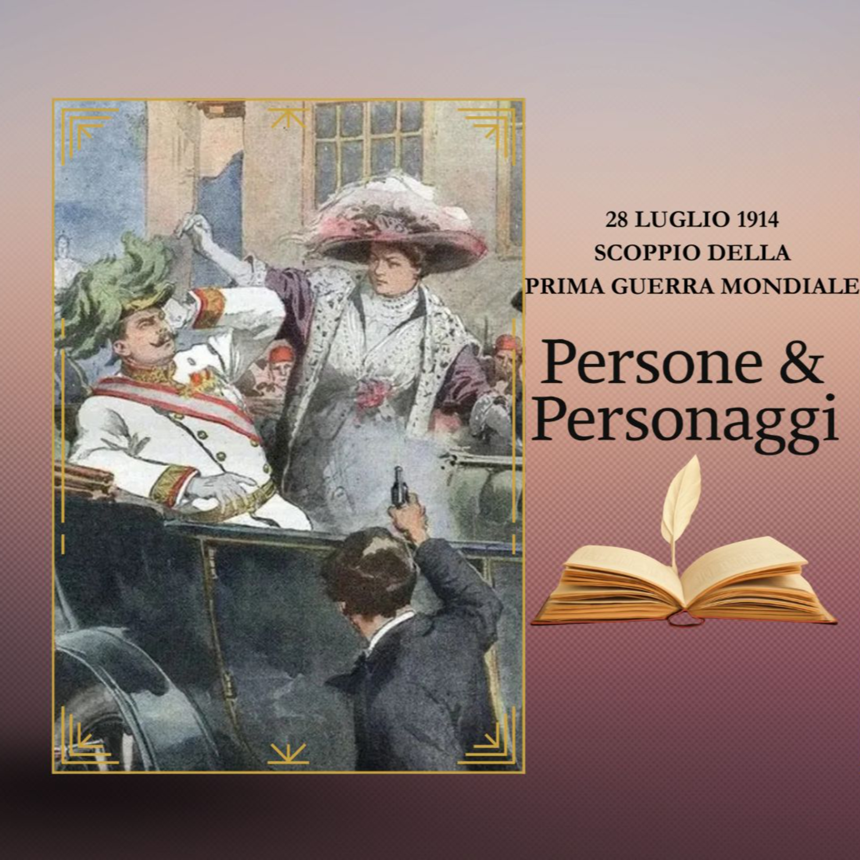 28 LUGLIO 1914 - Come è iniziata la PRIMA GUERRA MONDIALE episode artwork