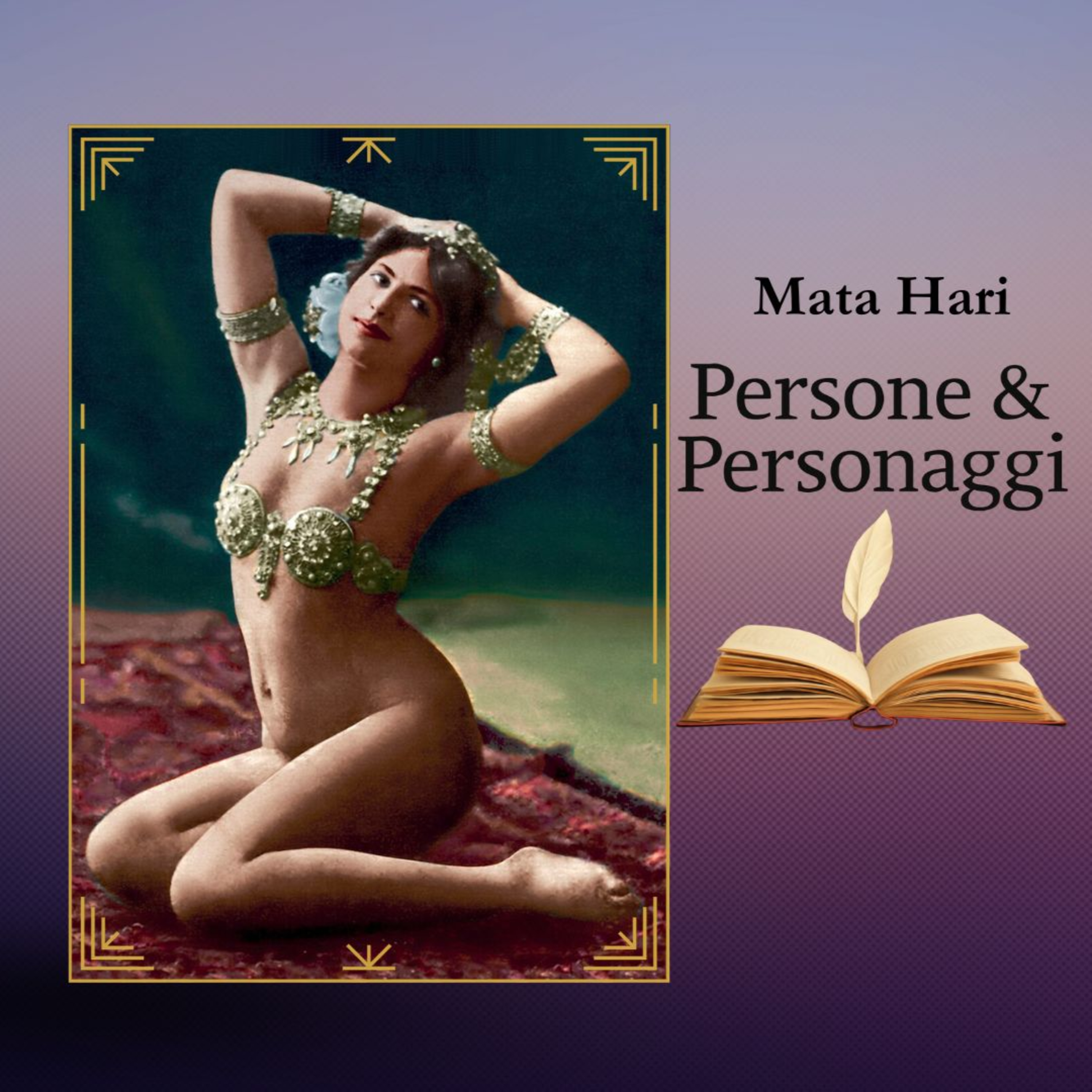 MATA HARI - Spia perfetta o capro espiatorio? episode artwork