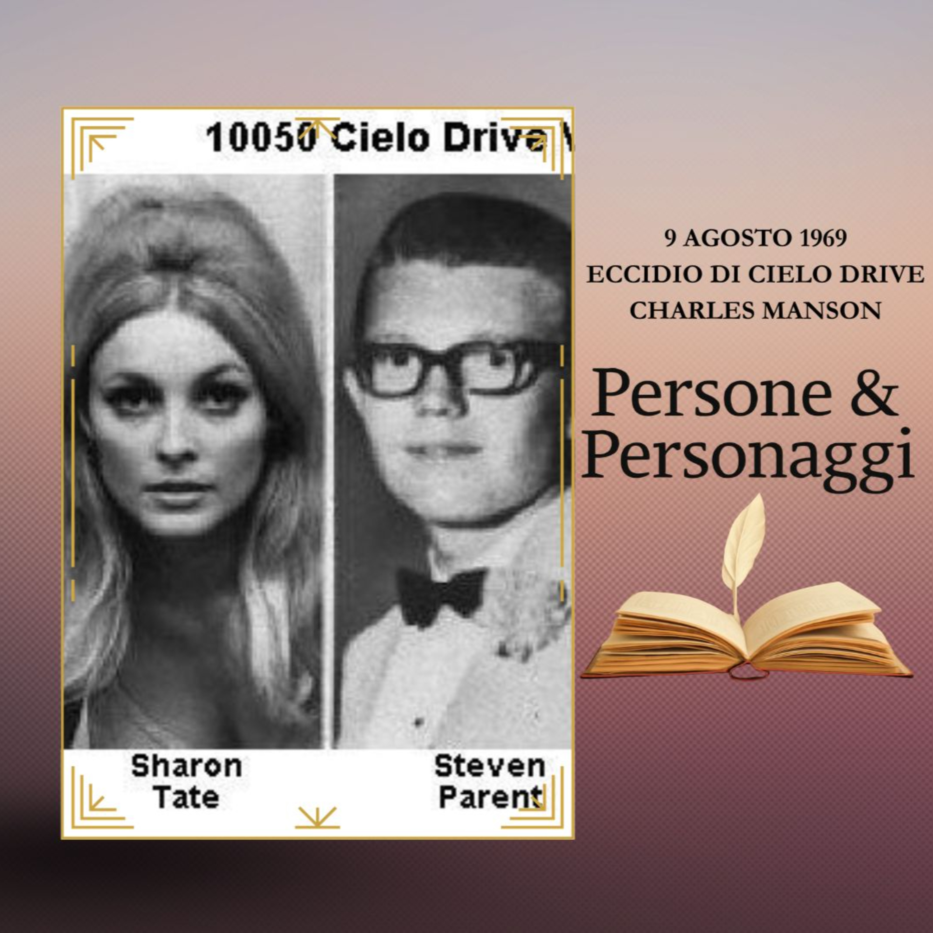 ECCIDIO DI CIELO DRIVE - il massacro ordinato da Charles Manson episode artwork