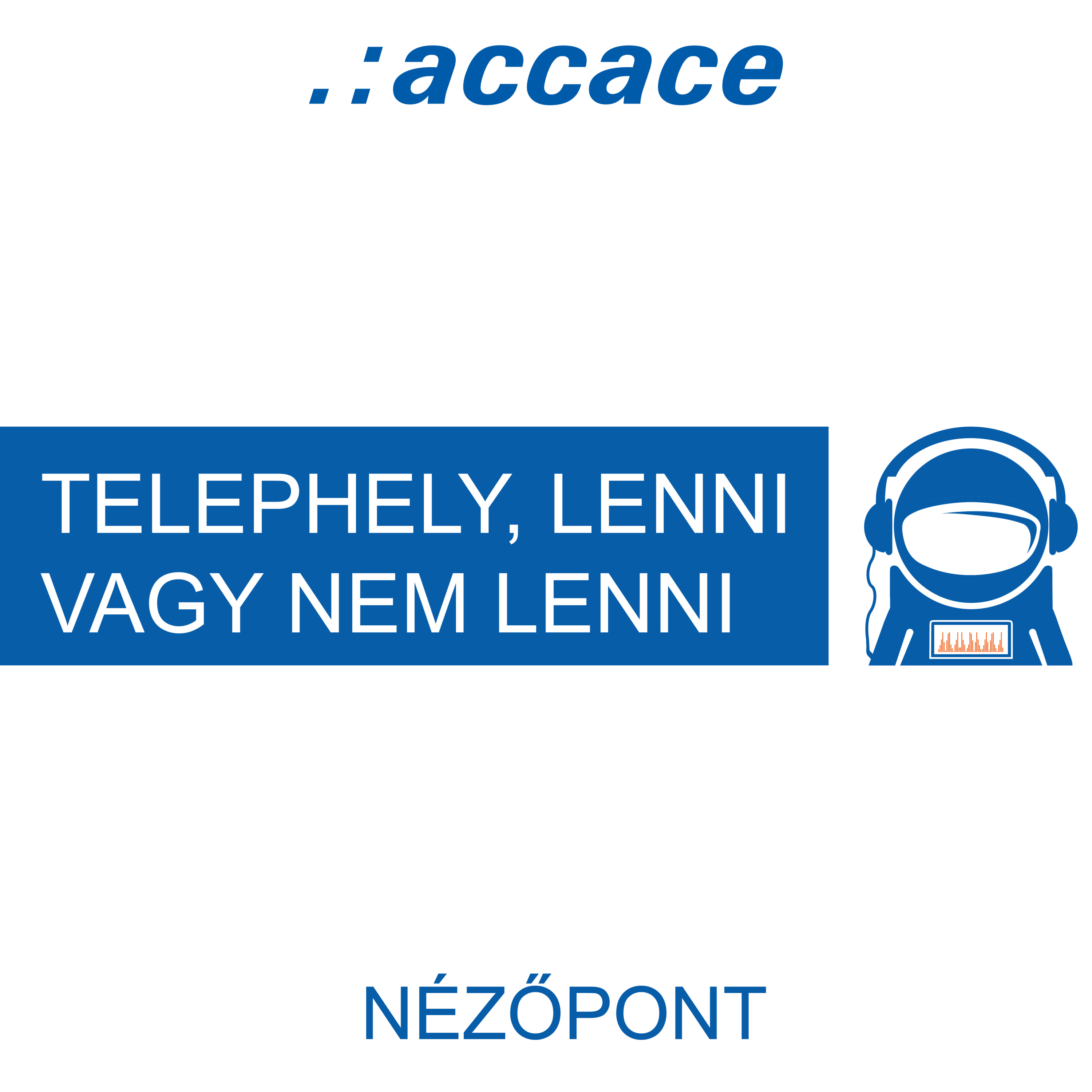 Accace Nézőpont