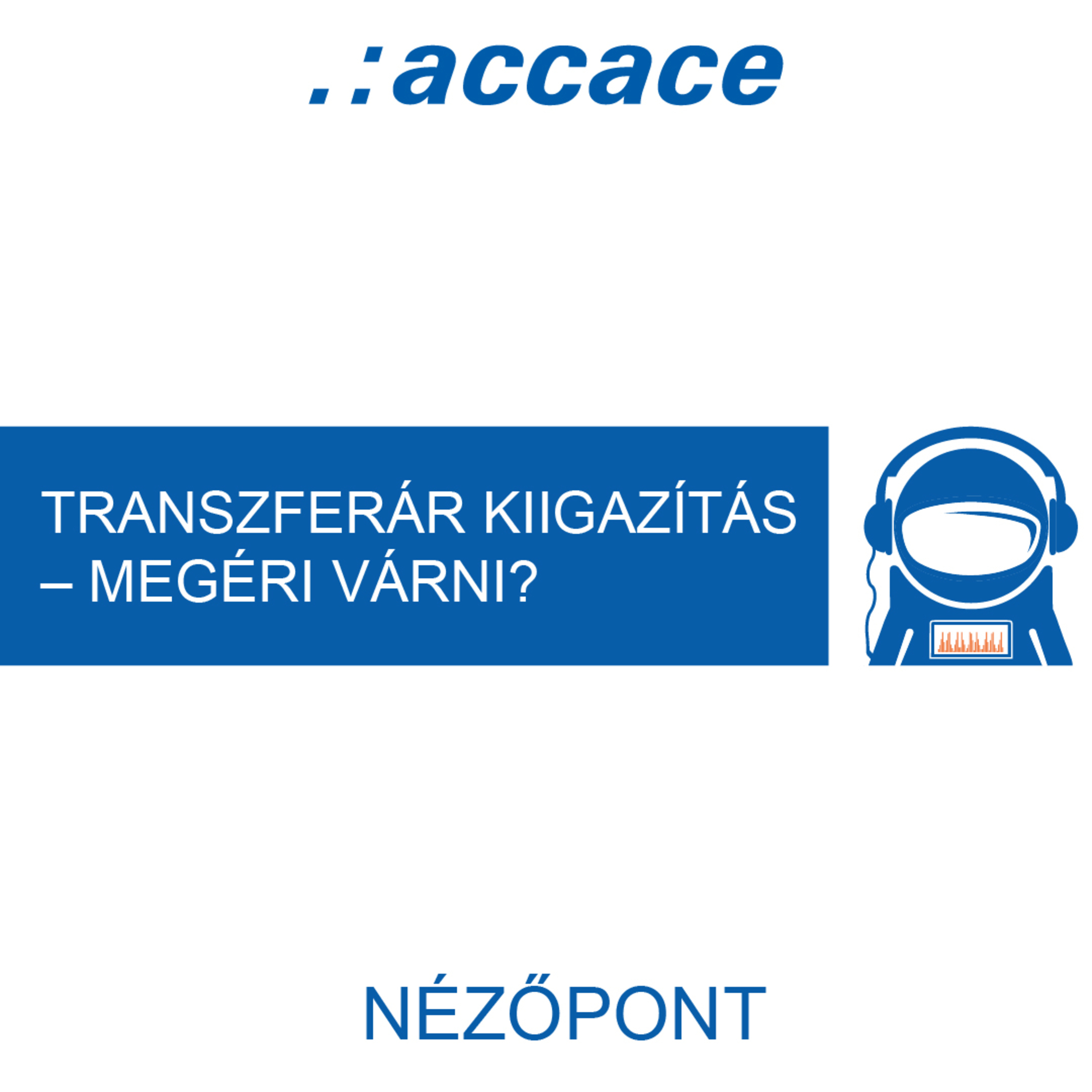 Accace Nézőpont