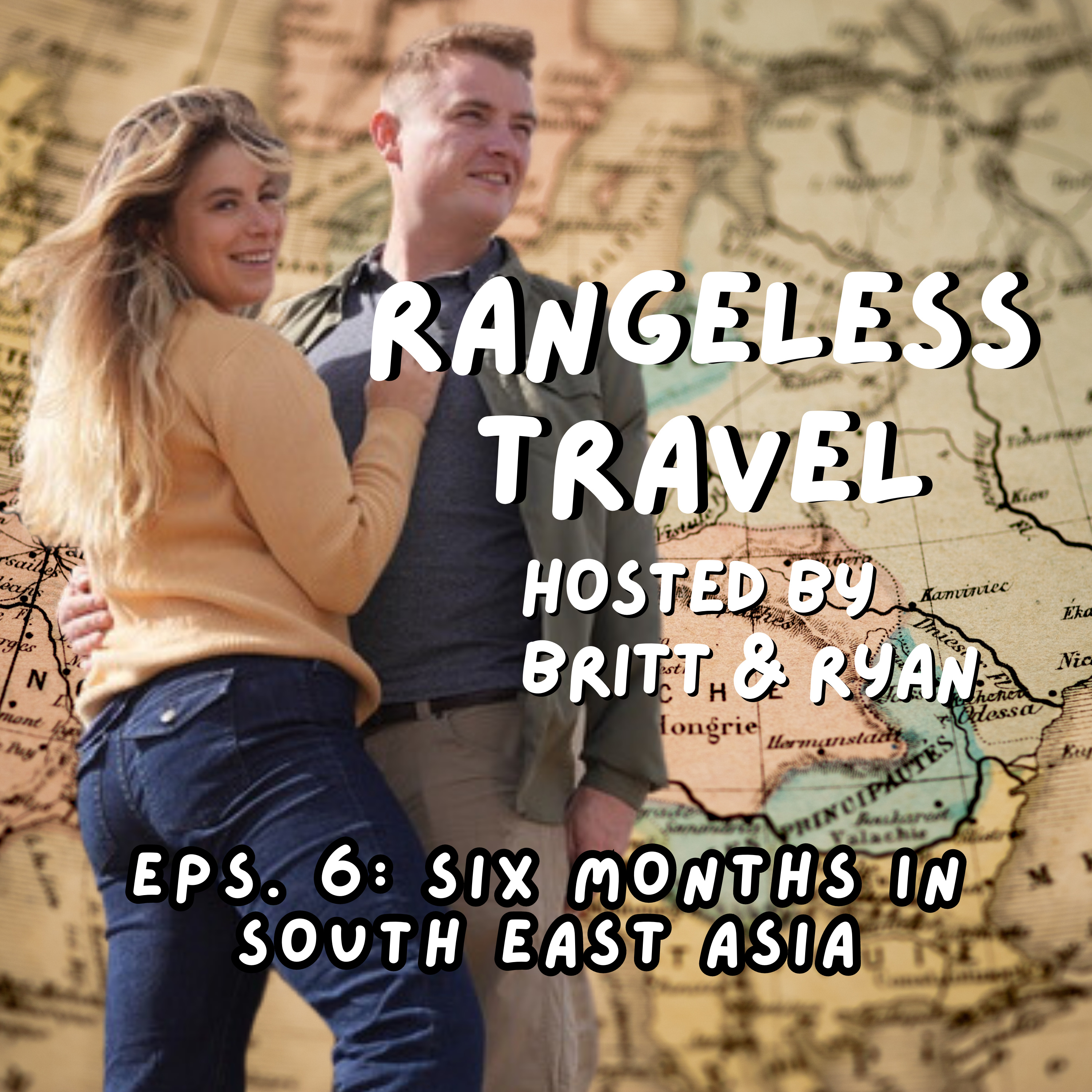 The Rangeless Travel Podcast EP06: Our South East Asian Itinerary & Our Dream SEA Trips episode artwork