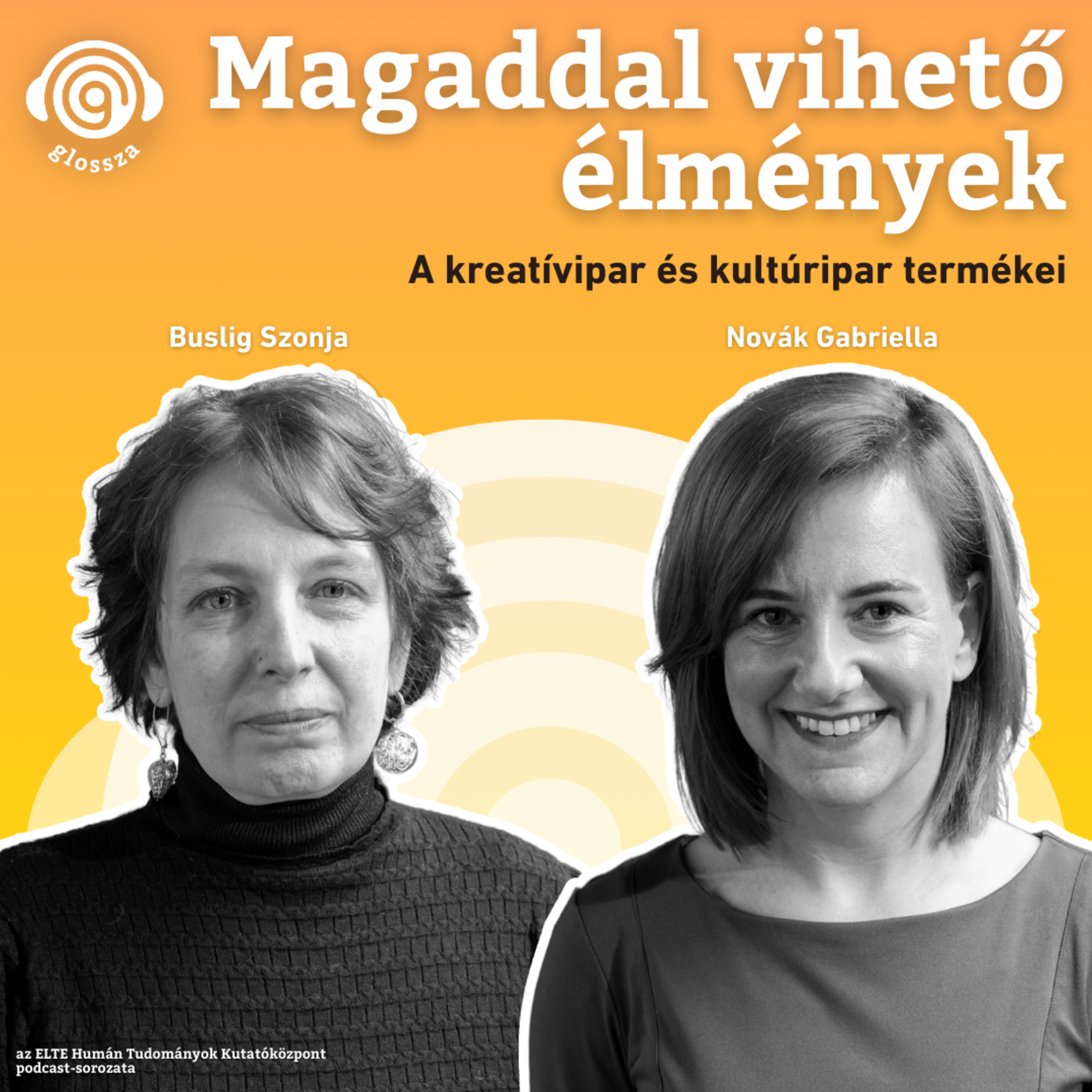 Magaddal vihető élmények: a kreatívipar és kultúripar termékei