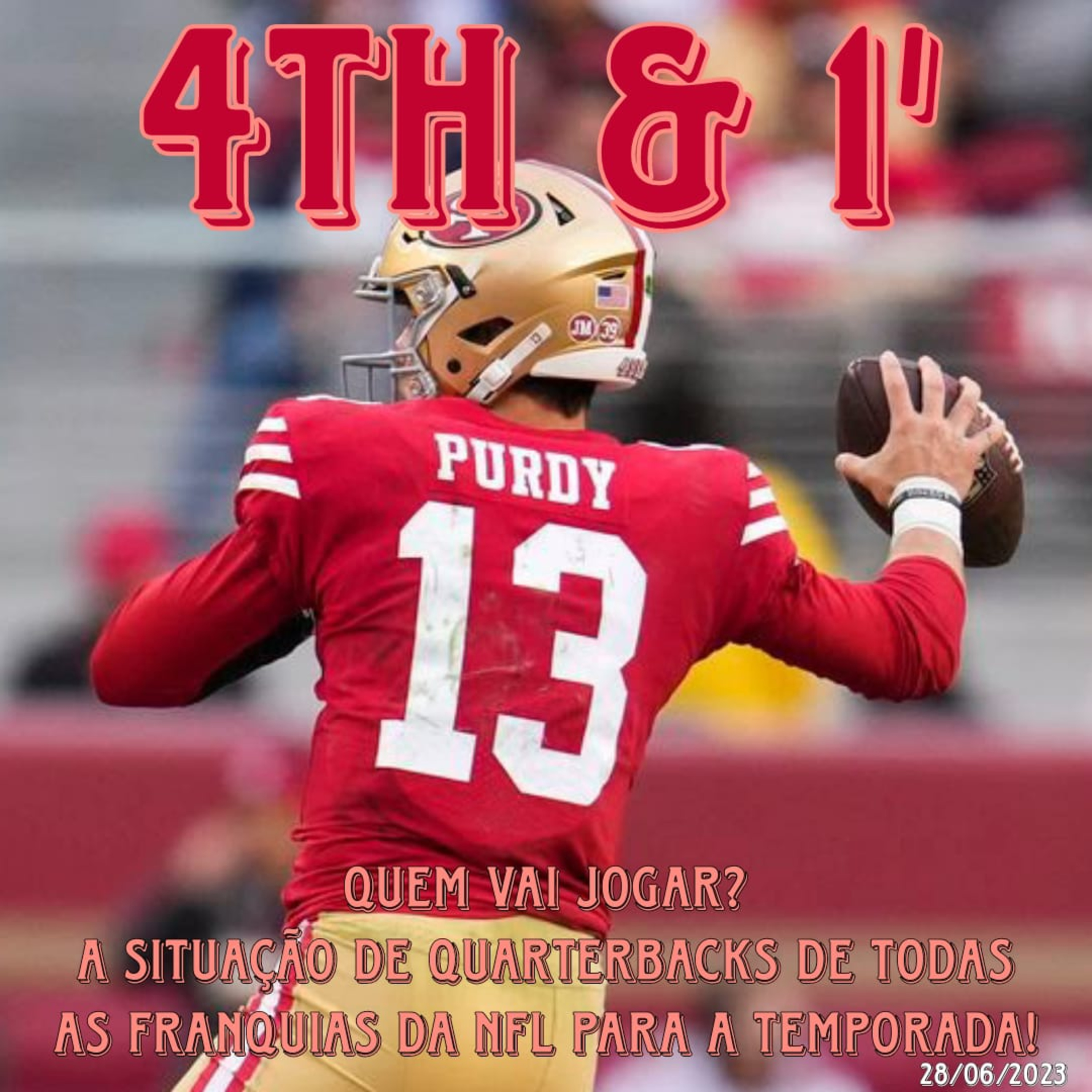 Quarta Pra Uma - 4th & 1\' | NFL Podcast