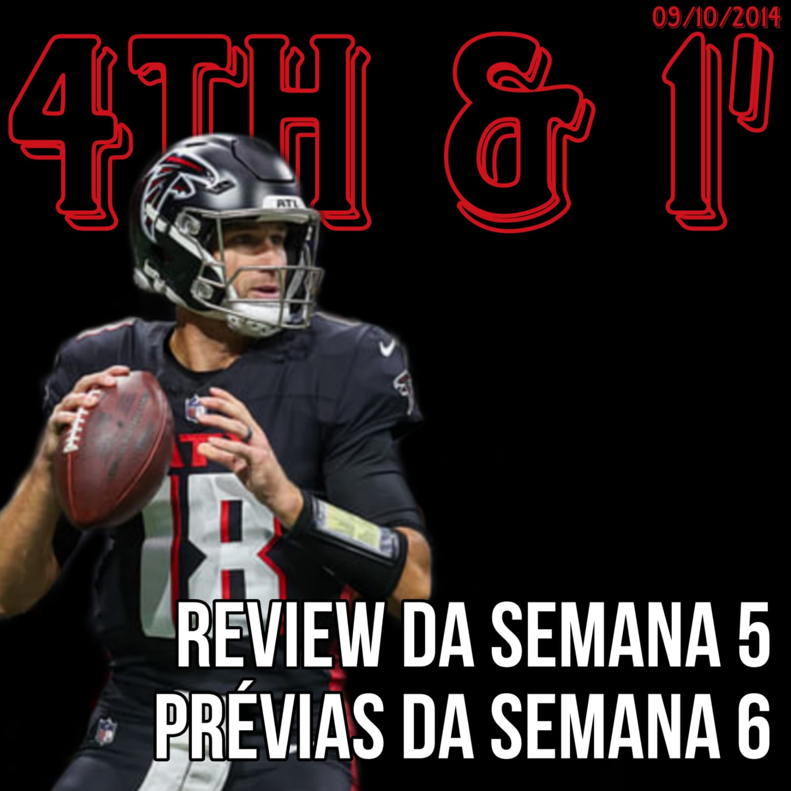 Quarta Pra Uma - 4th & 1\' | NFL Podcast