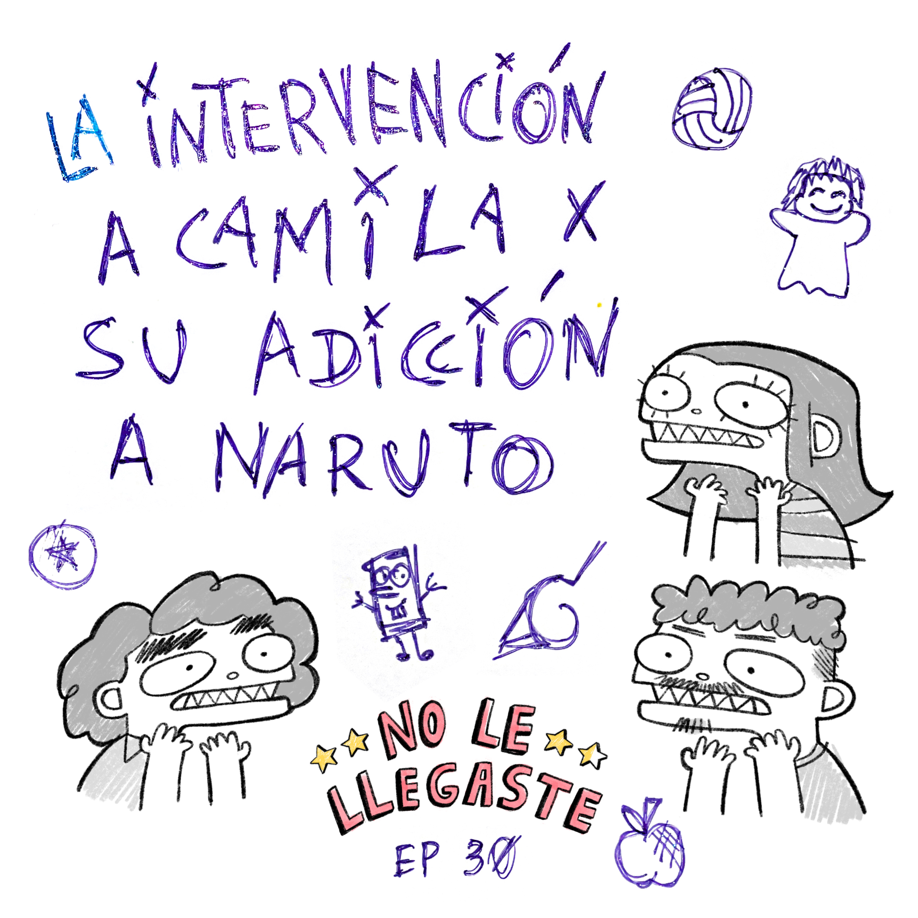 30 // la intervención a camila x su adicción a naruto