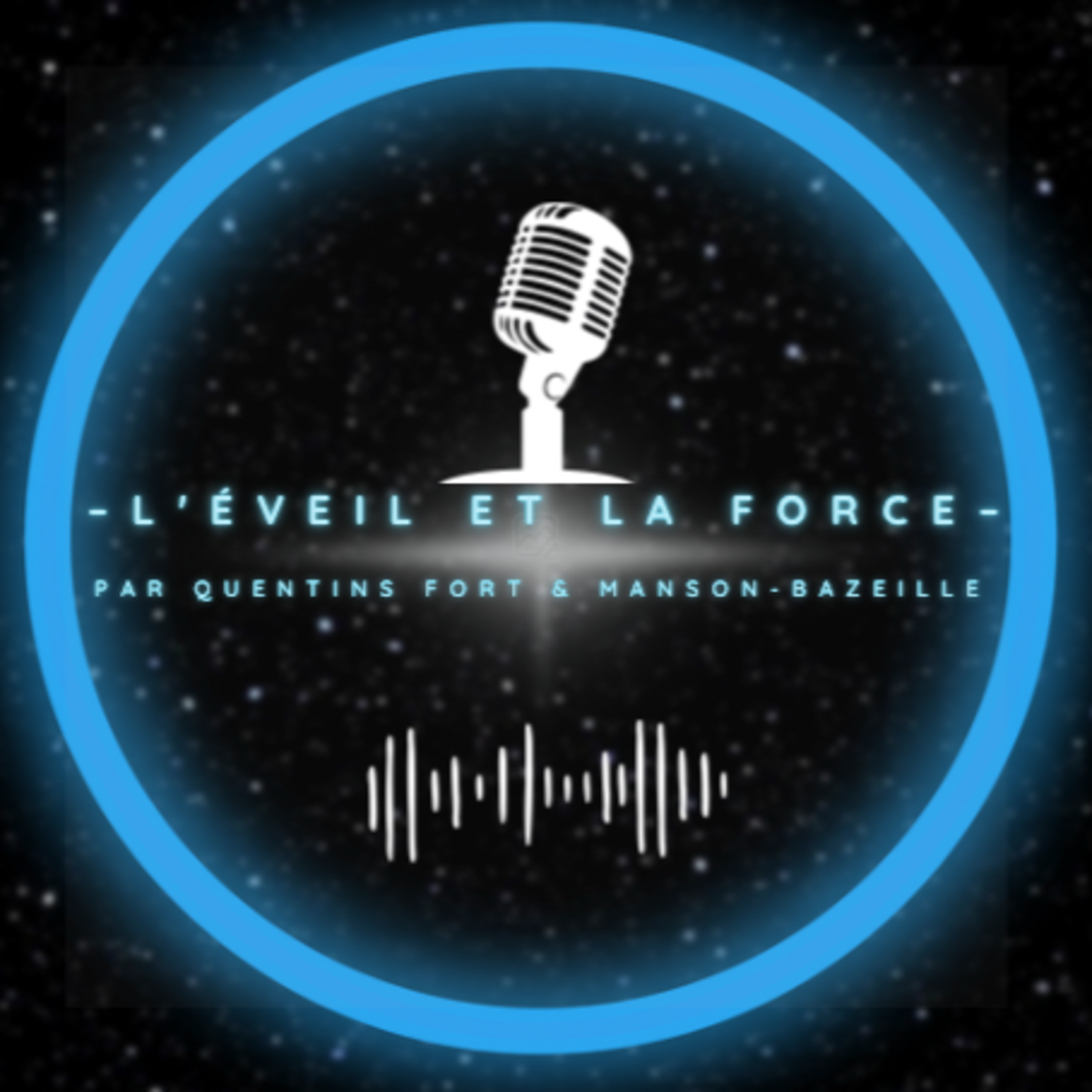 L\'Éveil et La Force avec Quentin Fort
