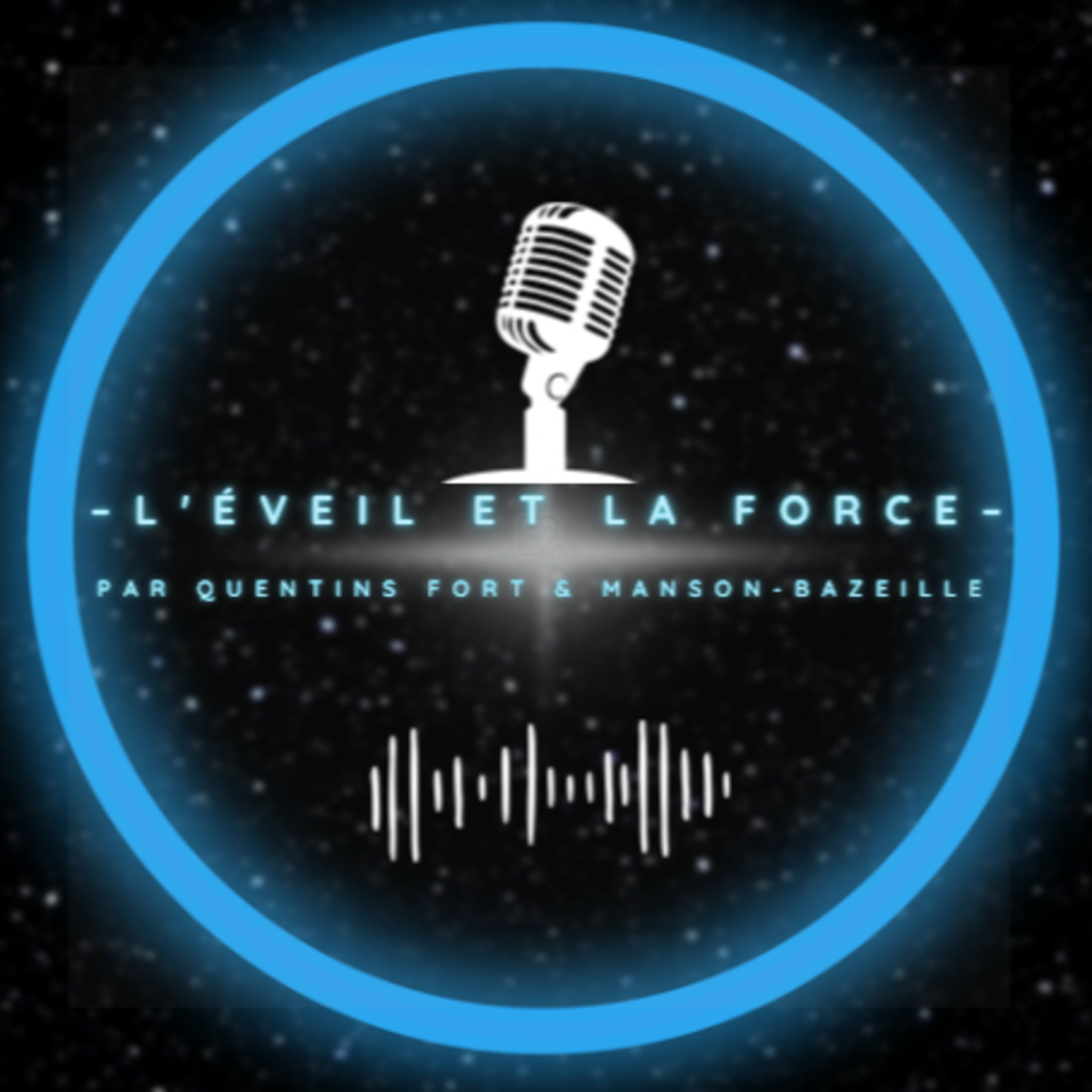 L\'Éveil et La Force avec Quentin Fort
