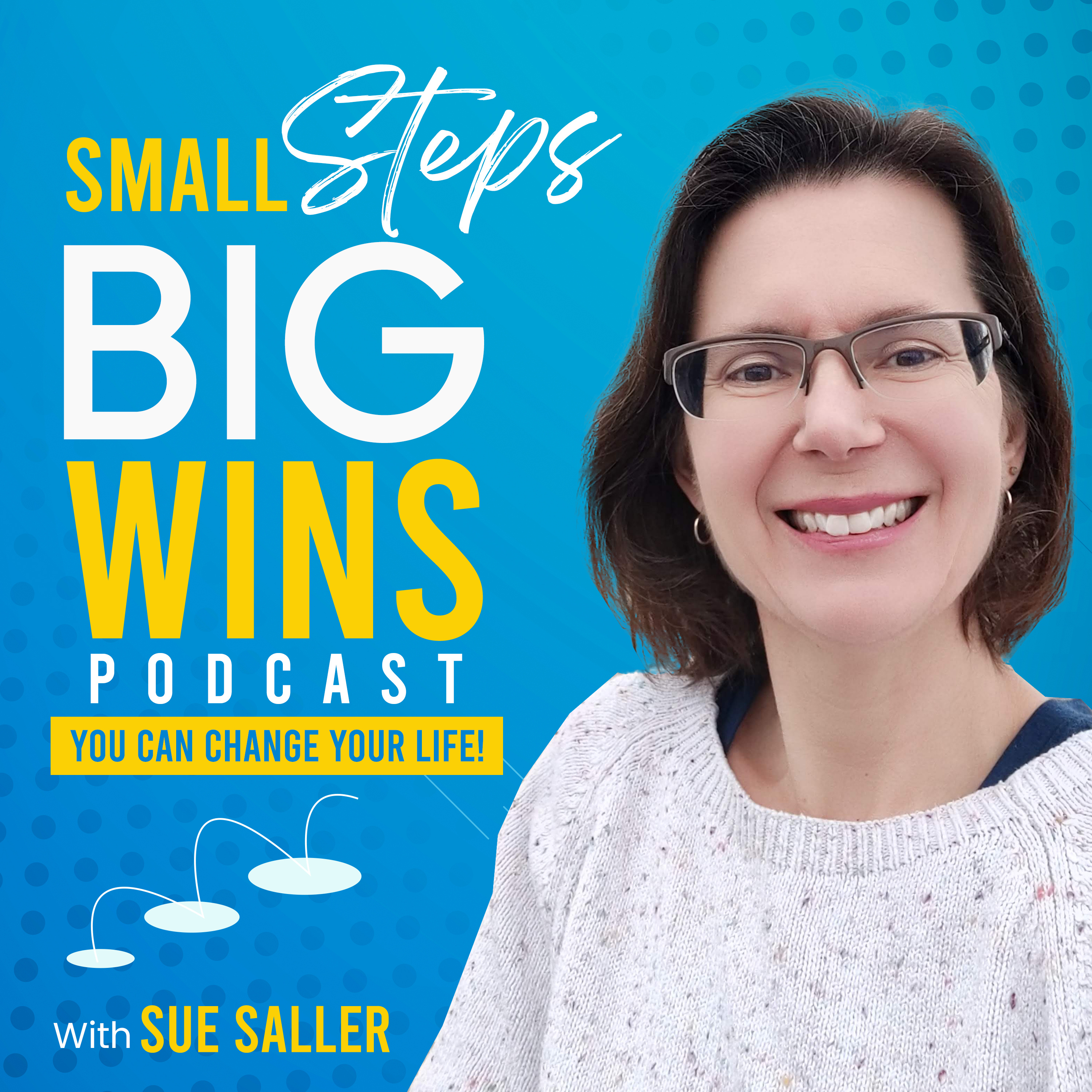 Small Steps Big Wins©