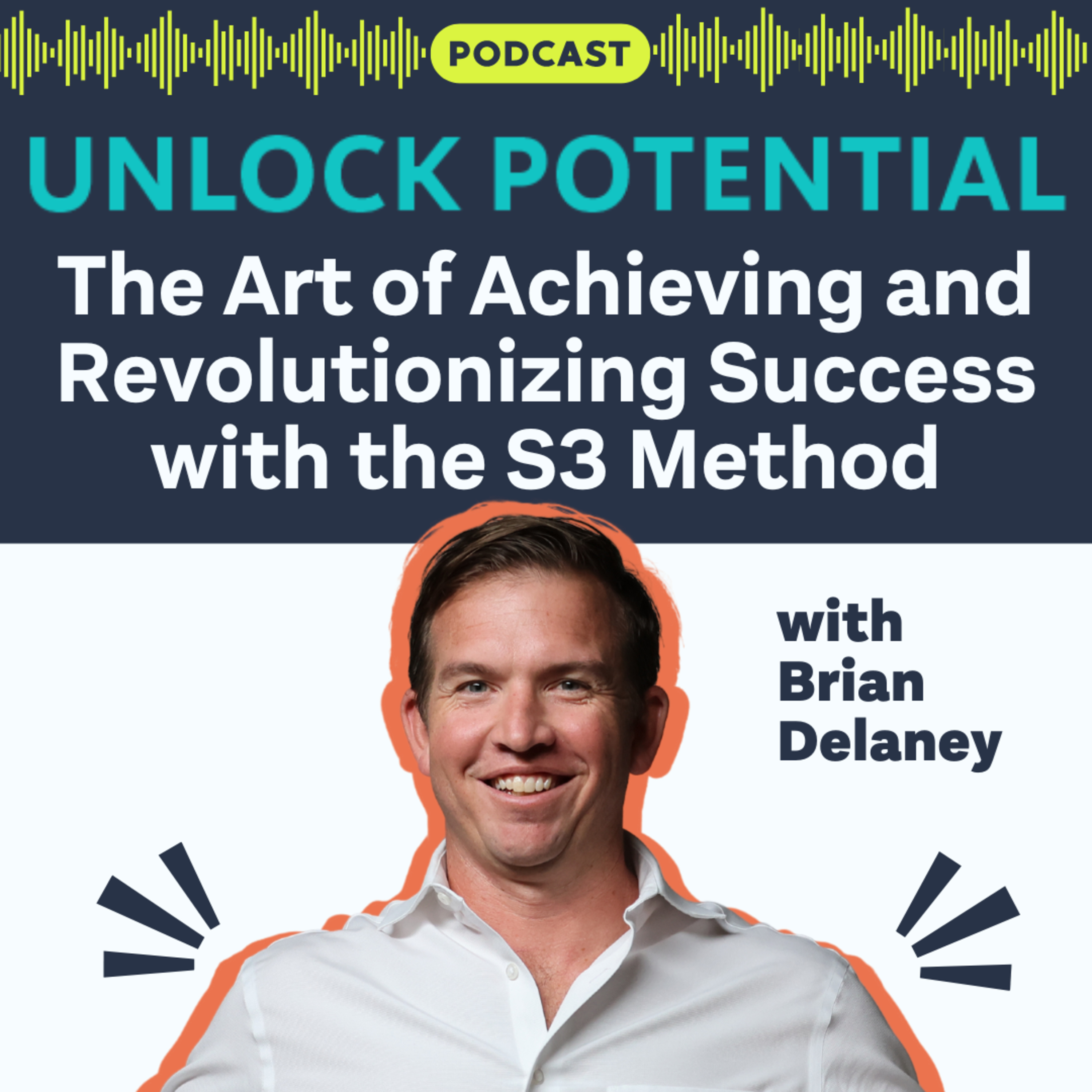 The Art of Achieving and Revolutionizing Success with the S3 Method episode artwork