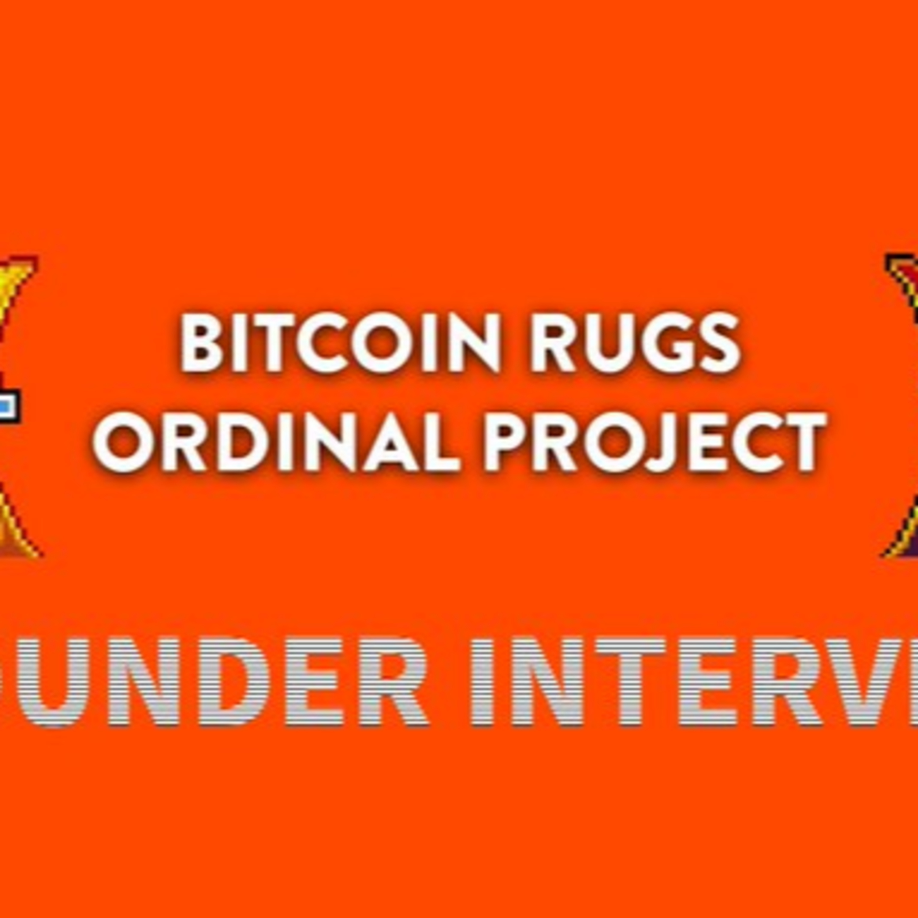 Bitcoin Rugs Ordinal project interview