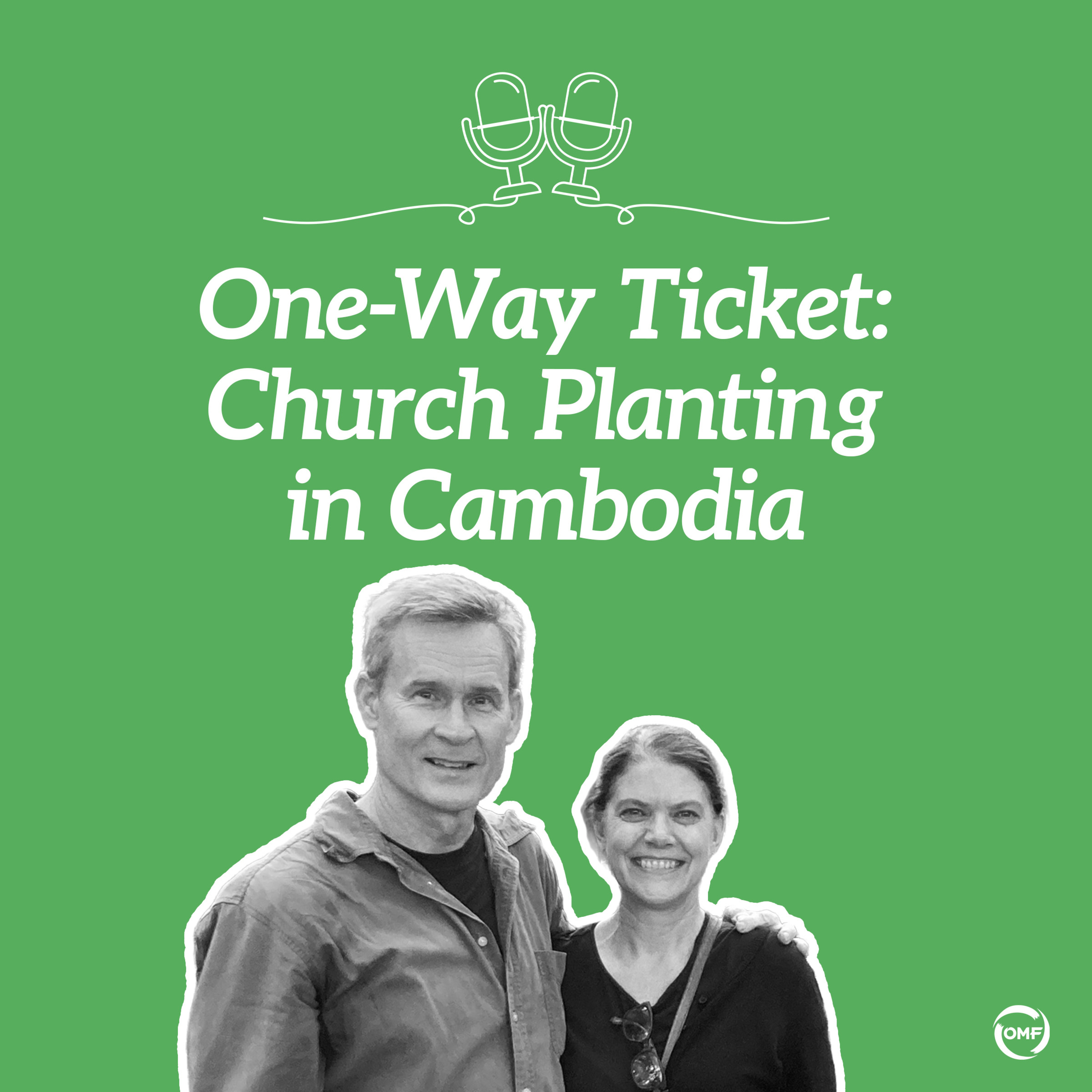 One-Way Ticket: Church Planting in Cambodia episode artwork