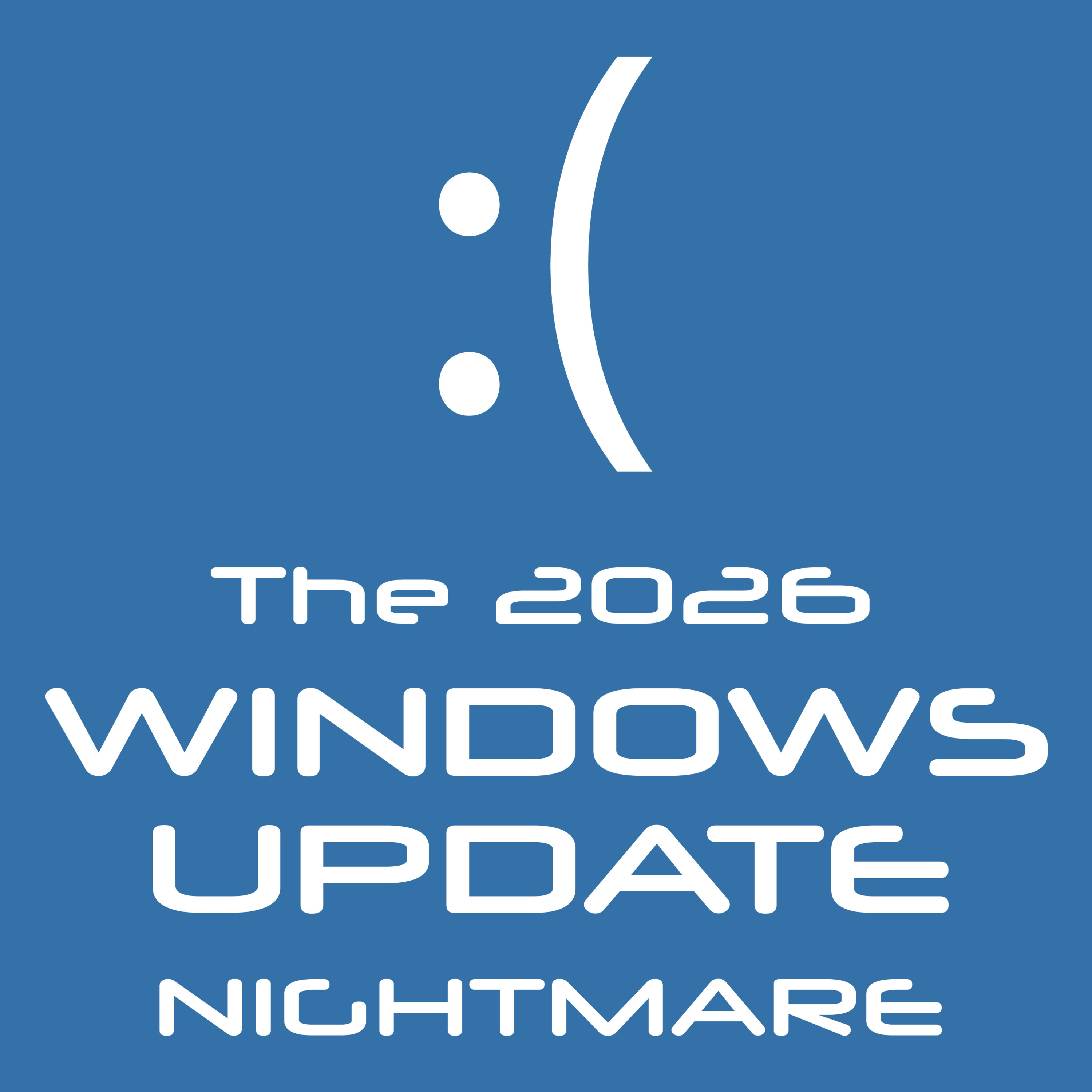 Episode 92: The 2026 Windows Update Nightmare