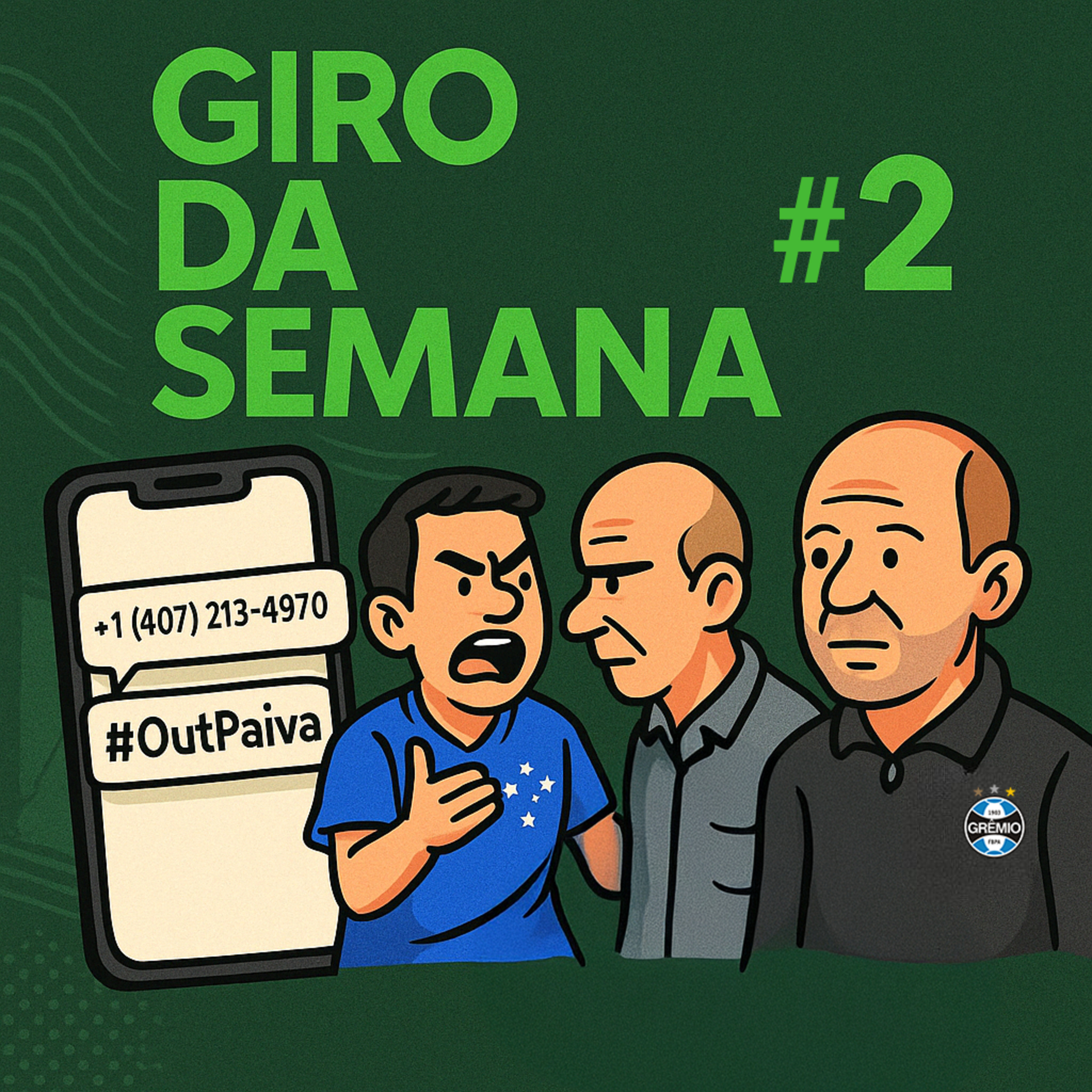 Giro da Semana #2 - #OutPaiva, Fúria de Dudu e Luiz Venker episode artwork