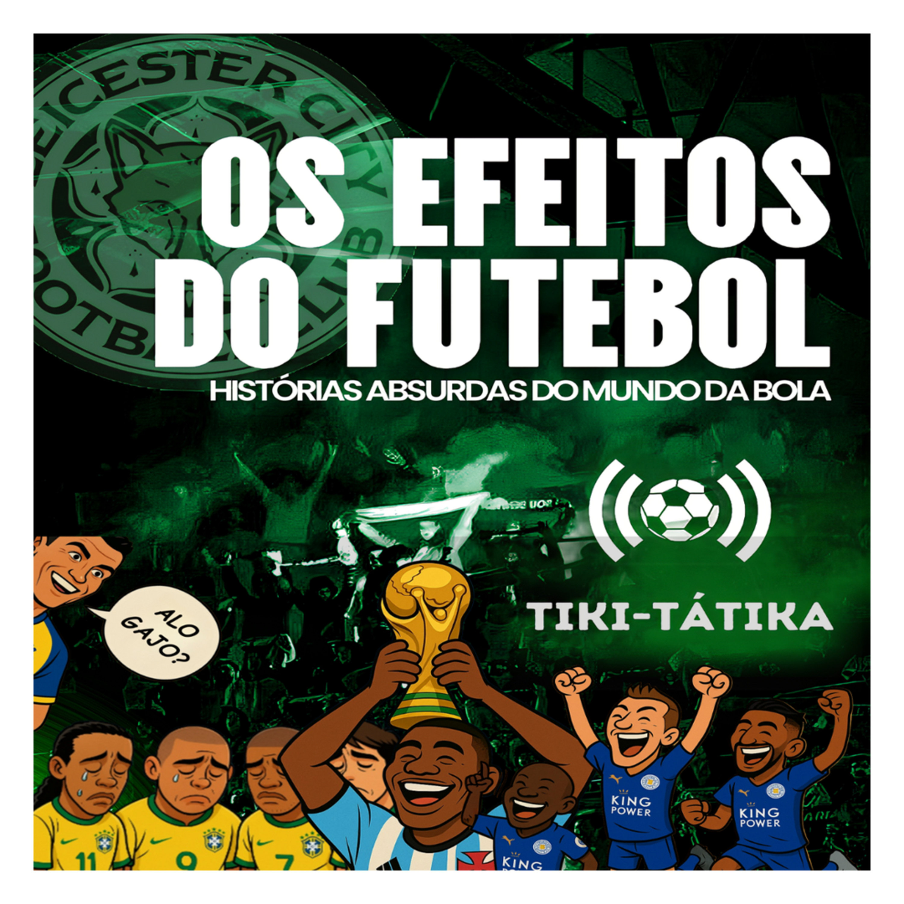 Tiki-Tátika #9 - Os Efeitos do Futebol, Histórias Absurdas do Mundo da Bola episode artwork