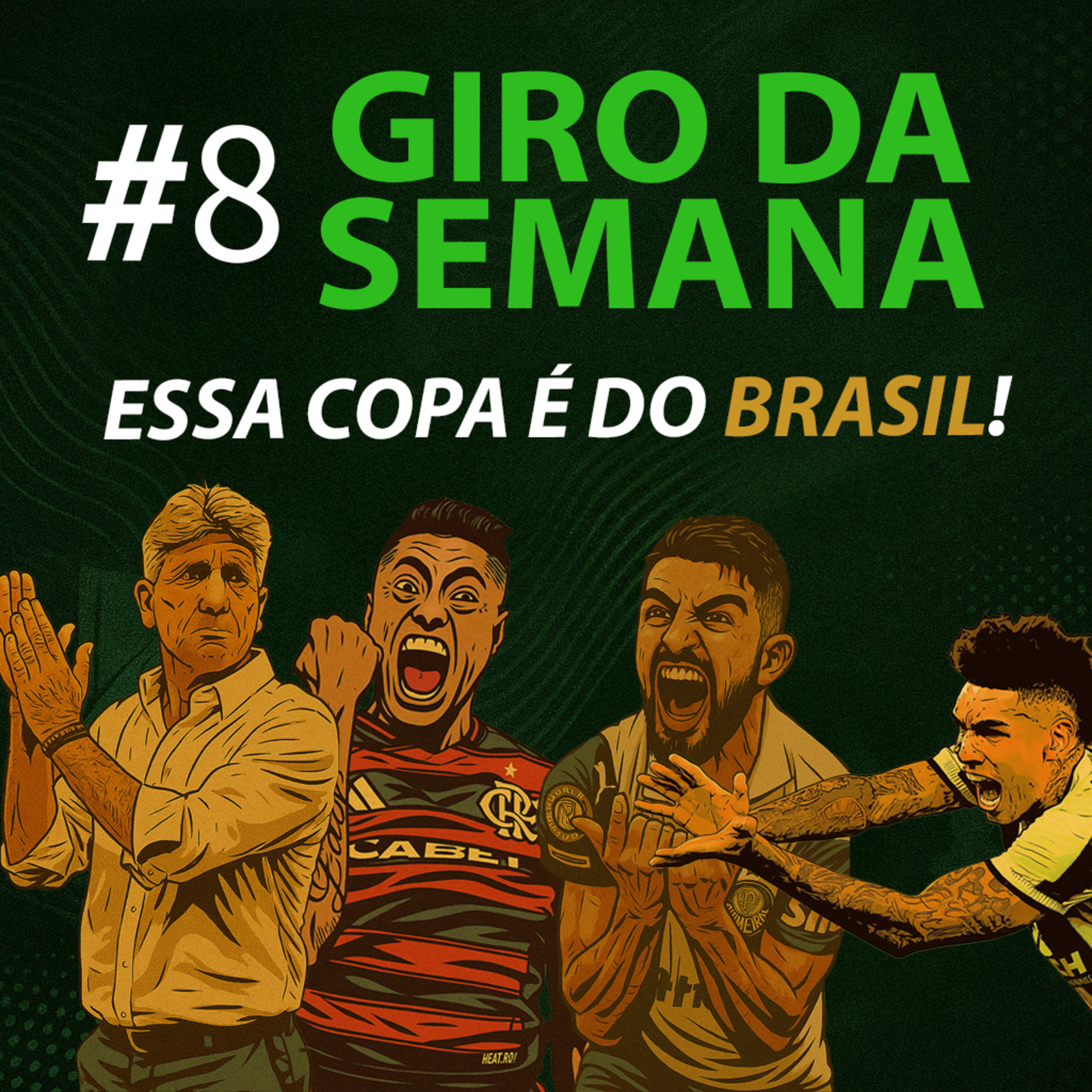 Giro da Semana #8 - Essa Copa é do Brasil! episode artwork