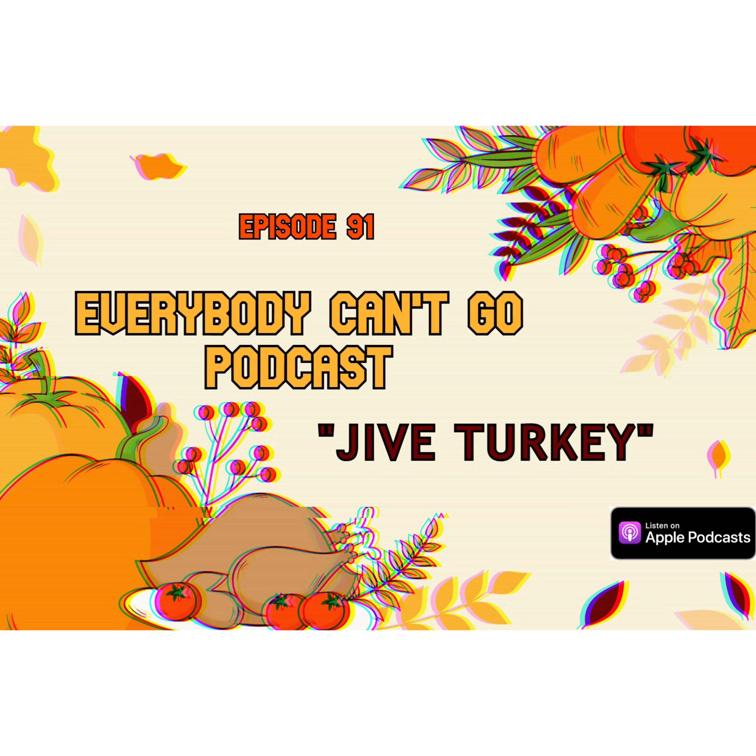 The Everybody Can’t Go Podcast