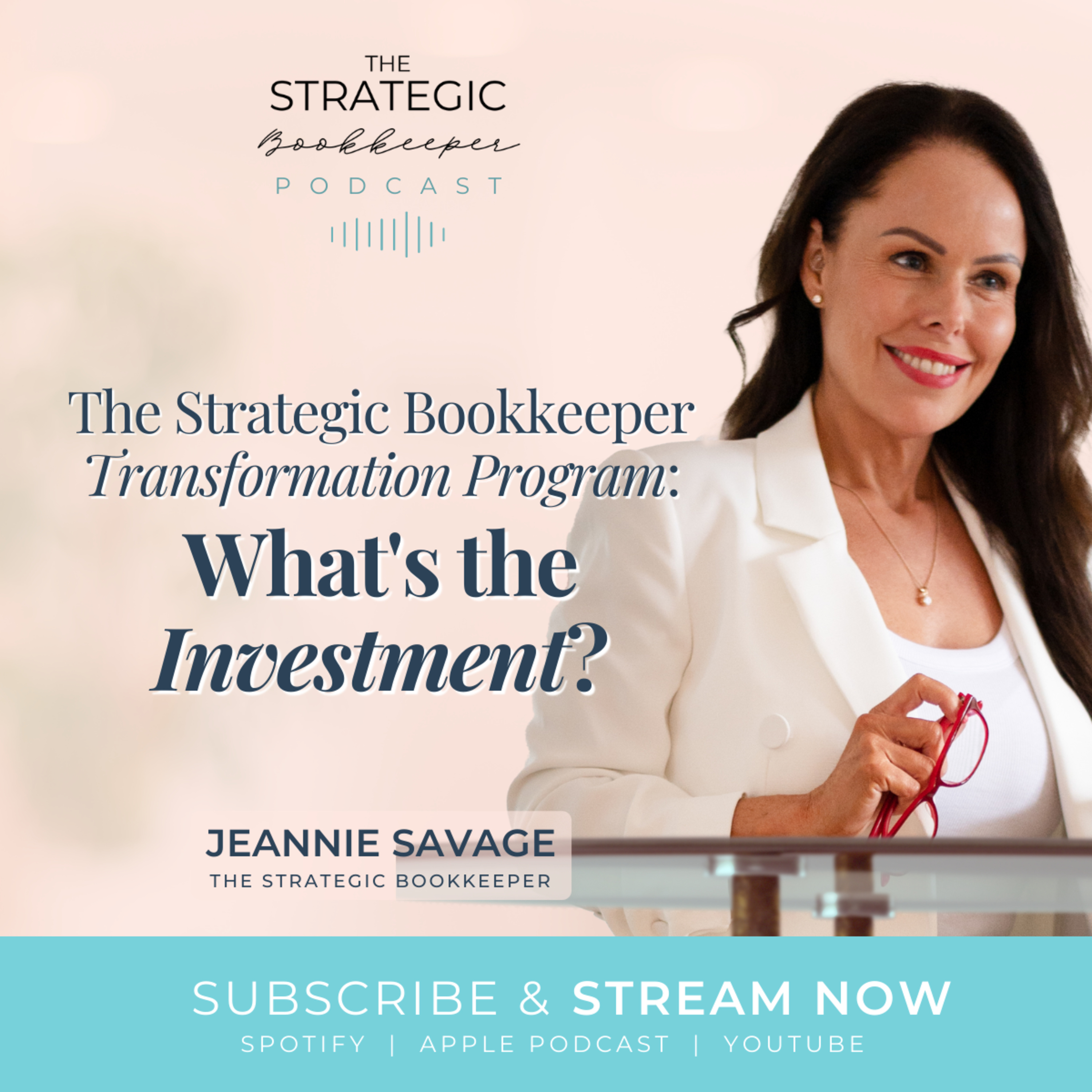 The Strategic Bookkeeper - EP15 - TSB Transformation Program: What's the investment?