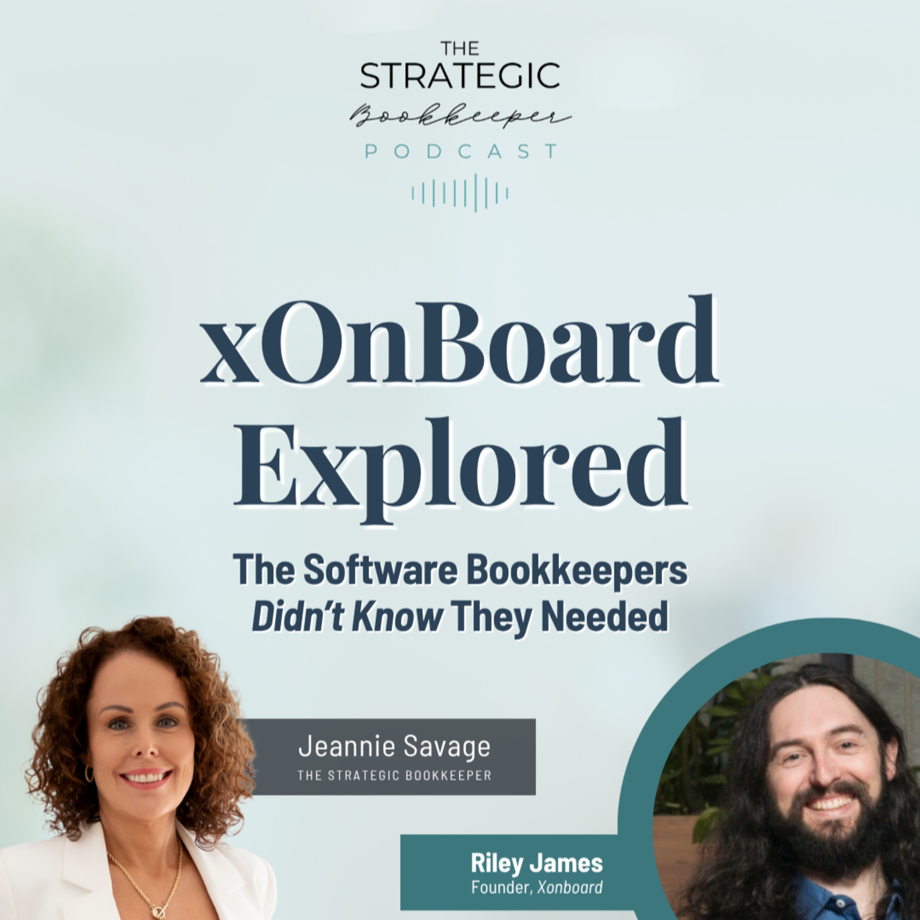 The Strategic Bookkeeper - EP126 - xOnBoard Explored: The Software Bookkeepers Didn't Know They Needed