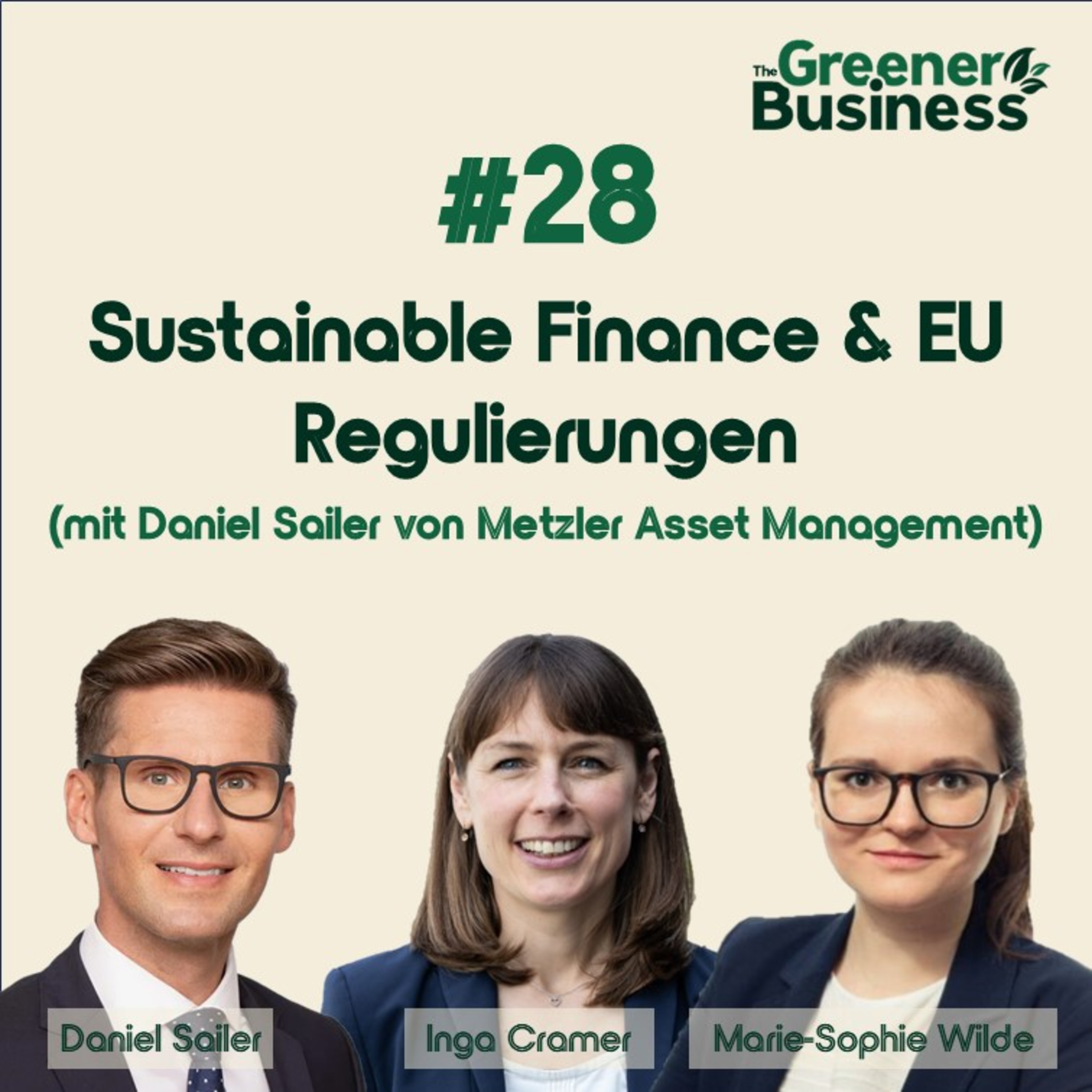 #28 - Sustainable Finance & EU Regulierungen (Interview mit Daniel Sailer von Metzler Asset Management) episode artwork