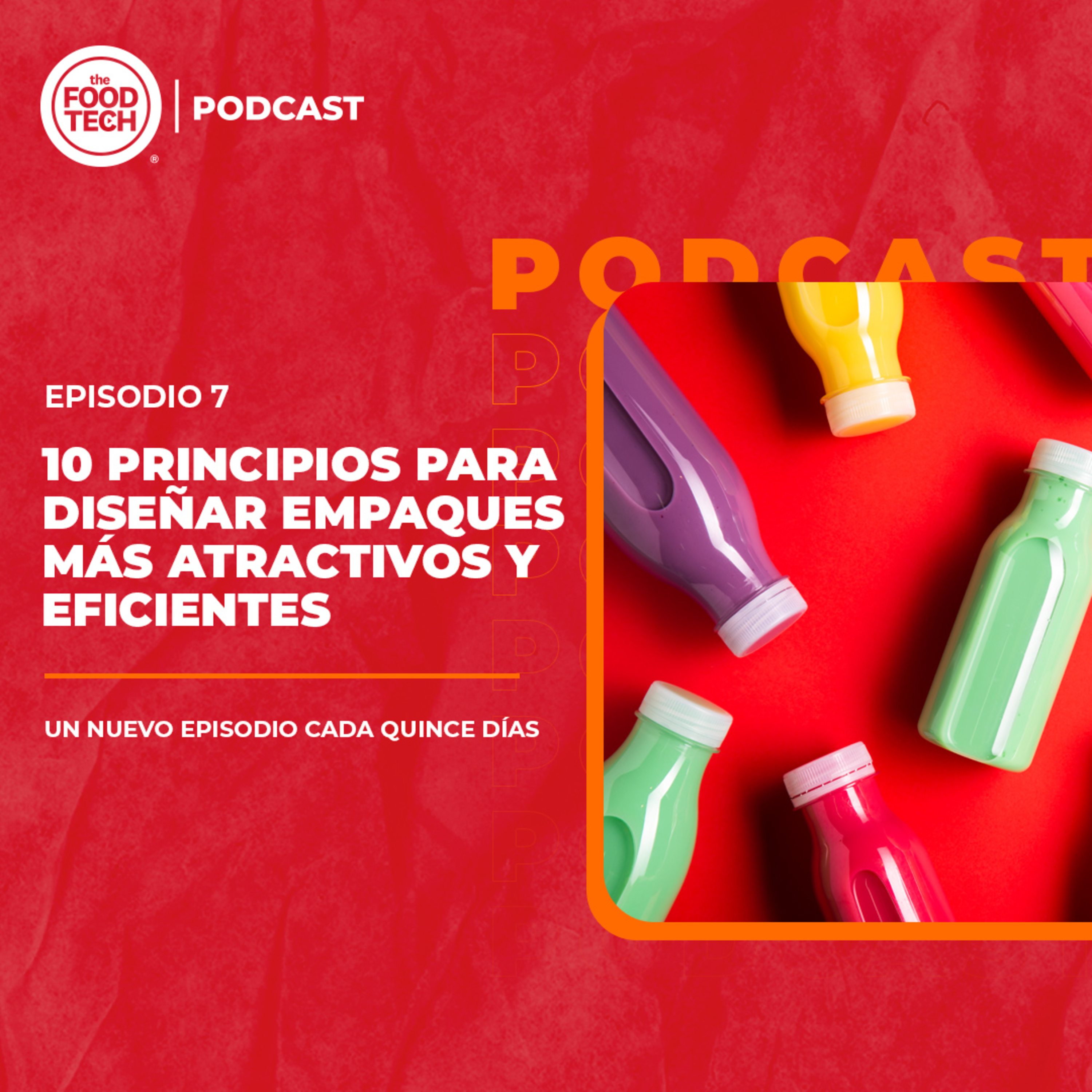 T1:E7 10 principios para diseñar empaques más atractivos y eficientes  episode artwork