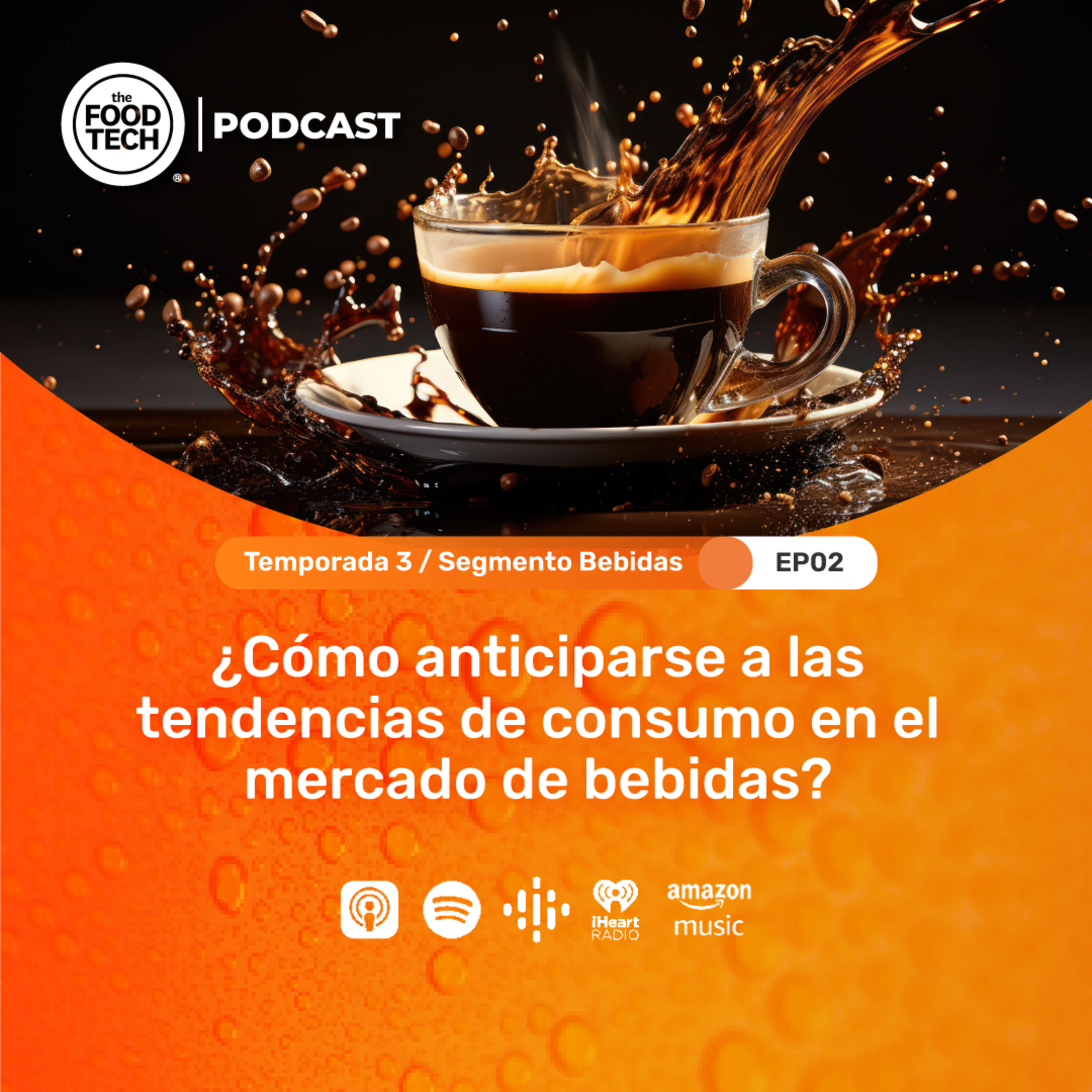 T3:E2 ¿Cómo anticiparse a las tendencias de consumo en el mercado de bebidas?