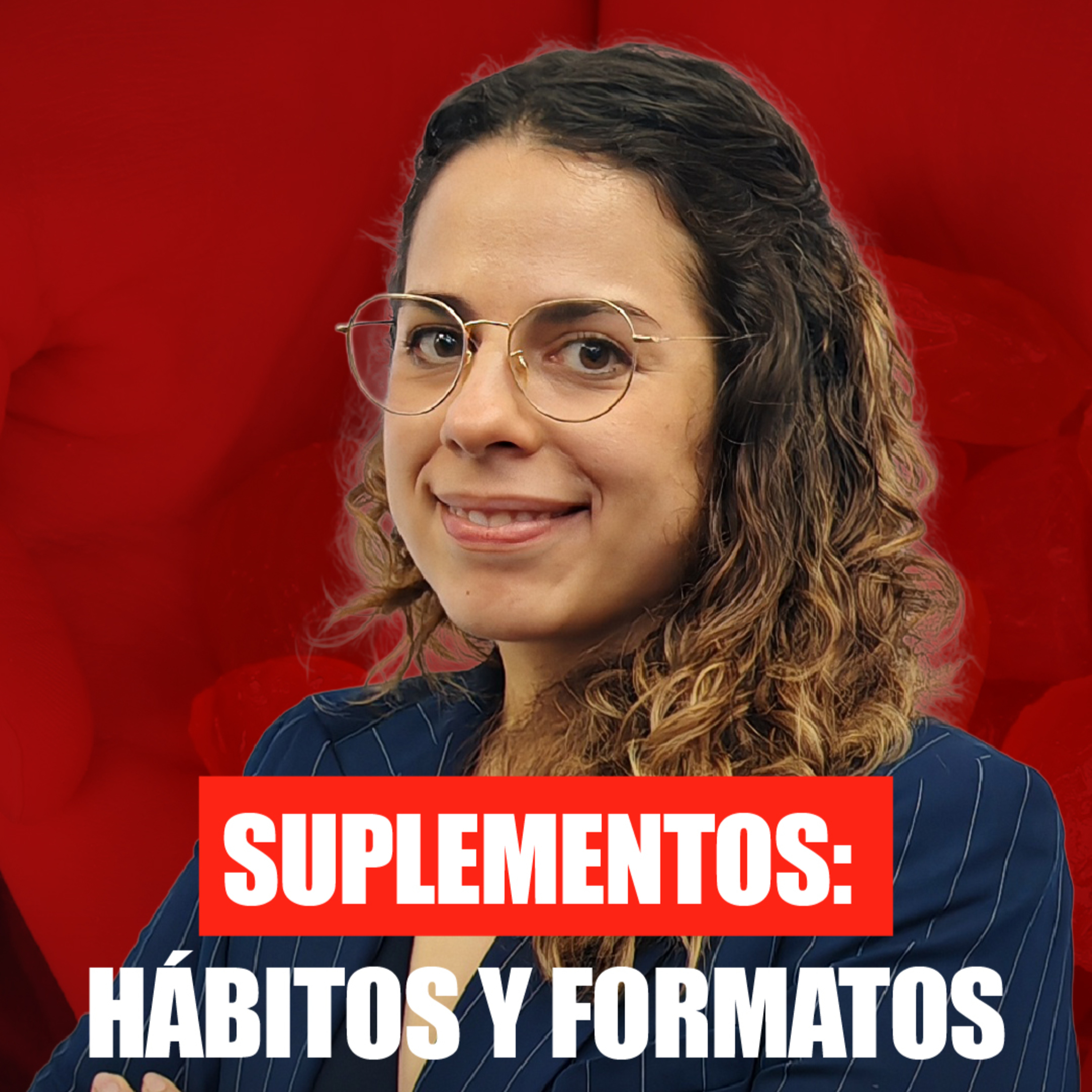 El futuro de los suplementos en América Latina | Ana Alicia Martínez episode artwork