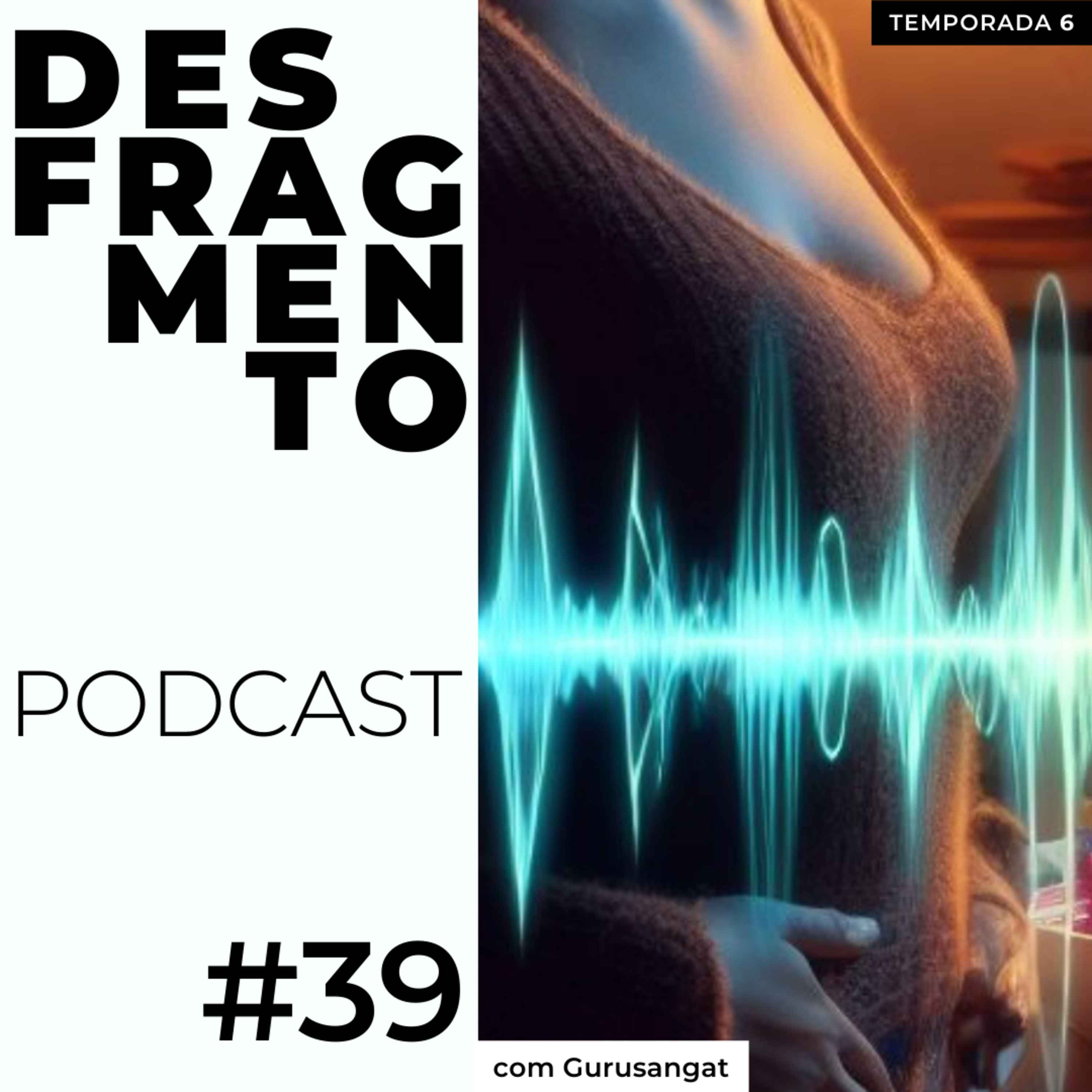 Desfragmento Podcast