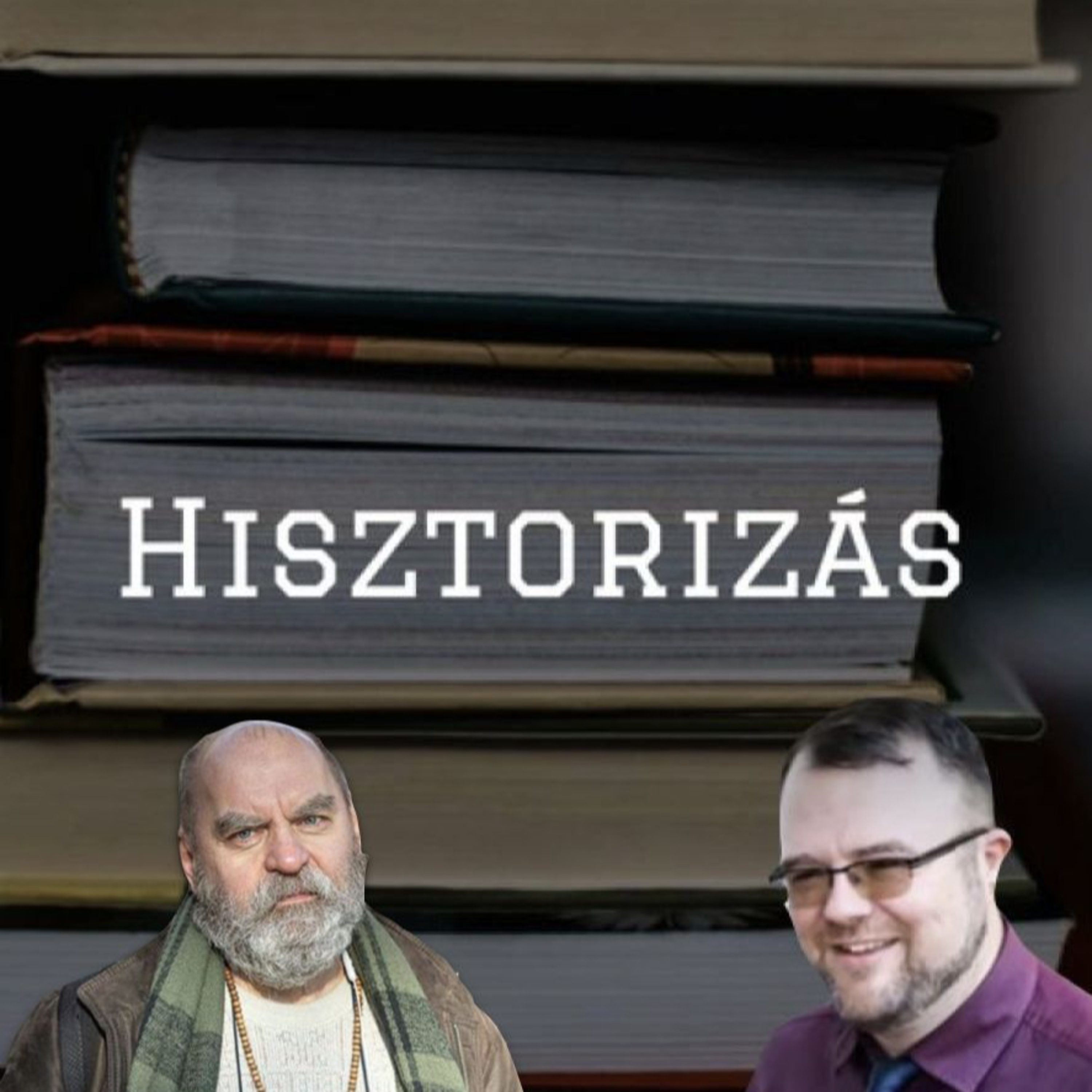 Hisztorizás S01 E04 - Knausz Imre: „A jó tanárnak érteni kell a szakmát.” episode artwork