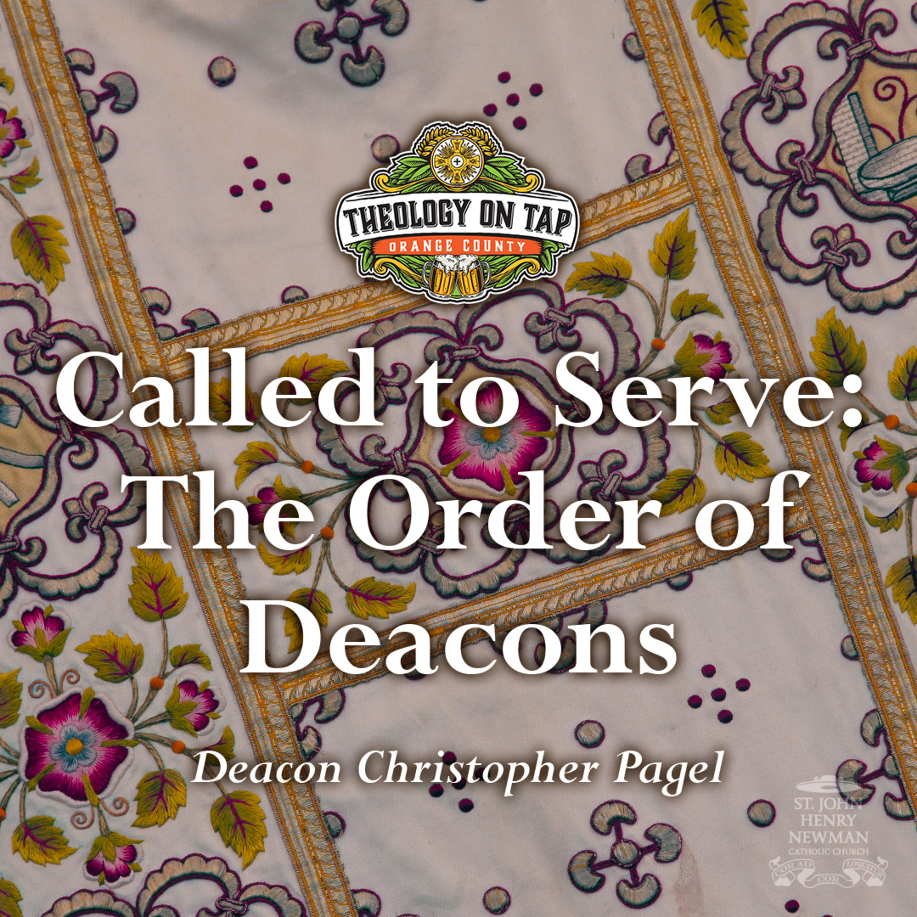 Called to Serve: The Order of Deacons by Deacon Chris Pagel episode artwork