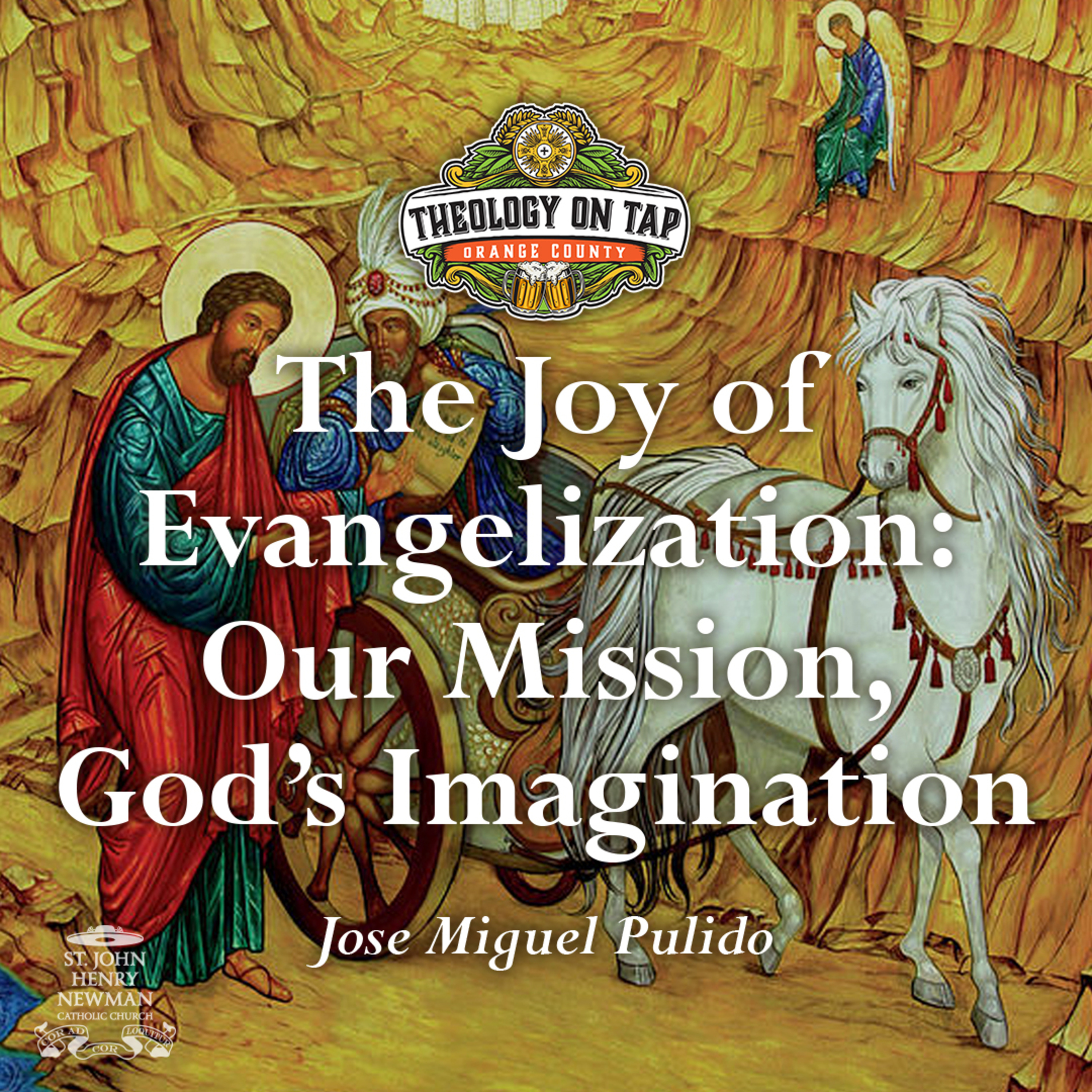 The Joy of Evangelization: Our Mission, God's Imagination by Jose Miguel Pulido episode artwork