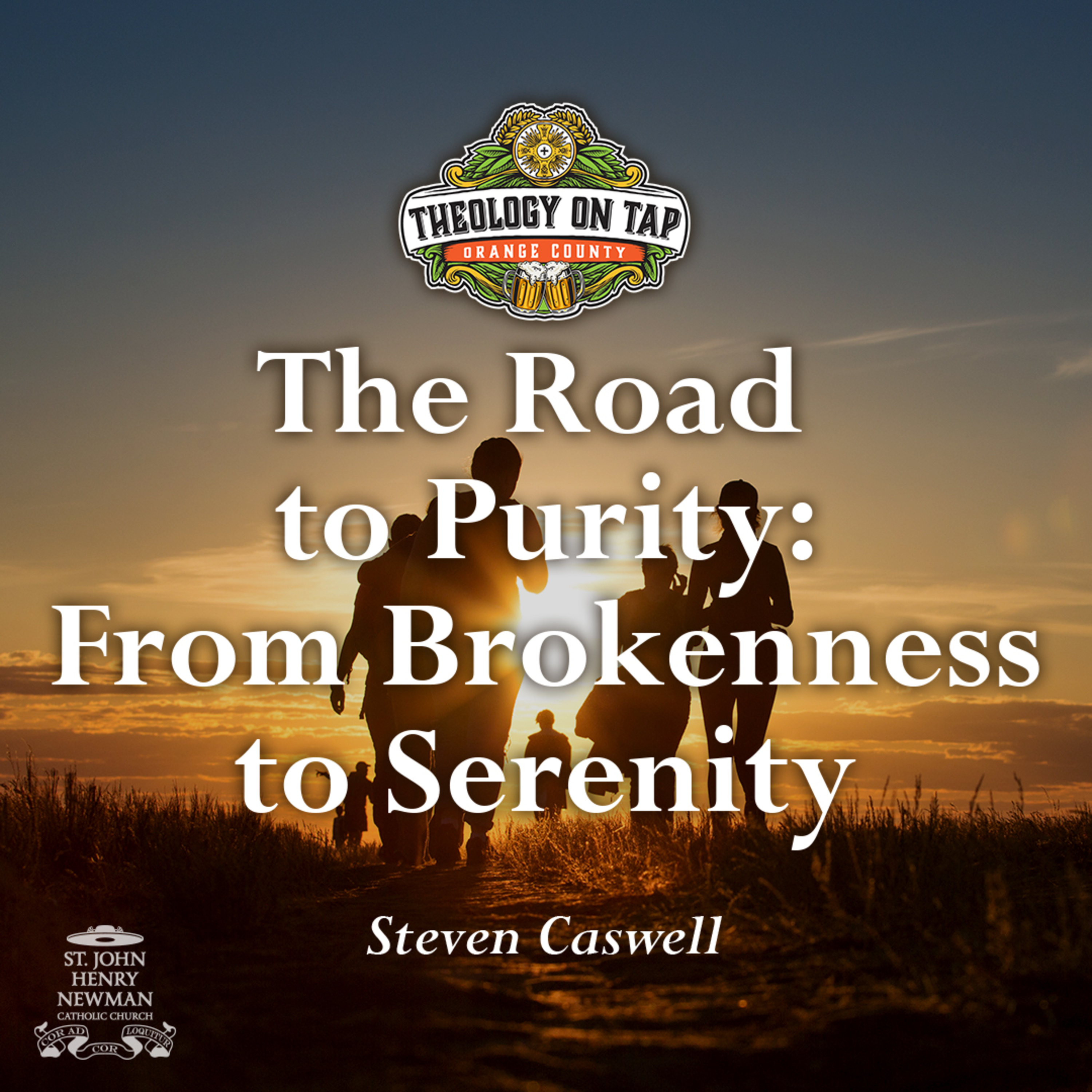 The Road to Purity: From Brokenness to Serenity by Steven Caswell episode artwork