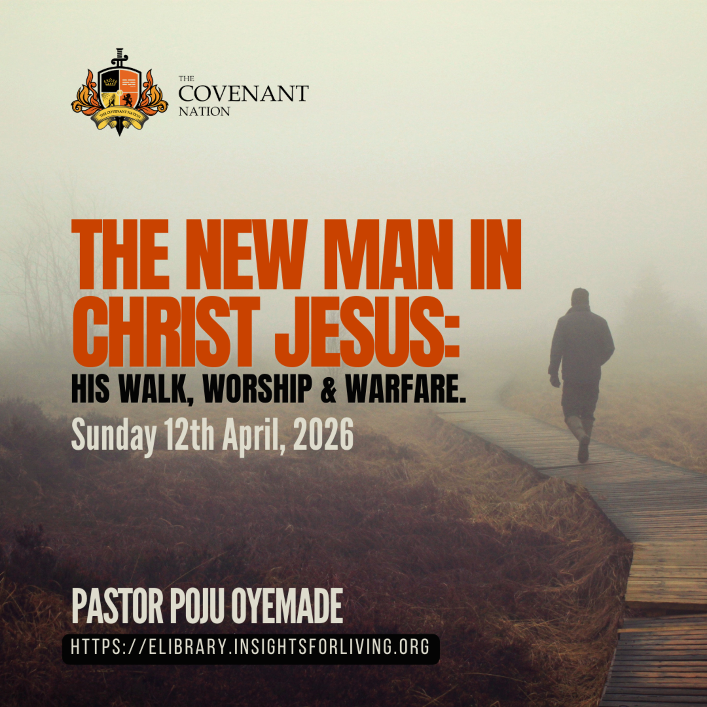 The New Man In Christ Jesus: His Walk, Worship, and Warfare episode artwork