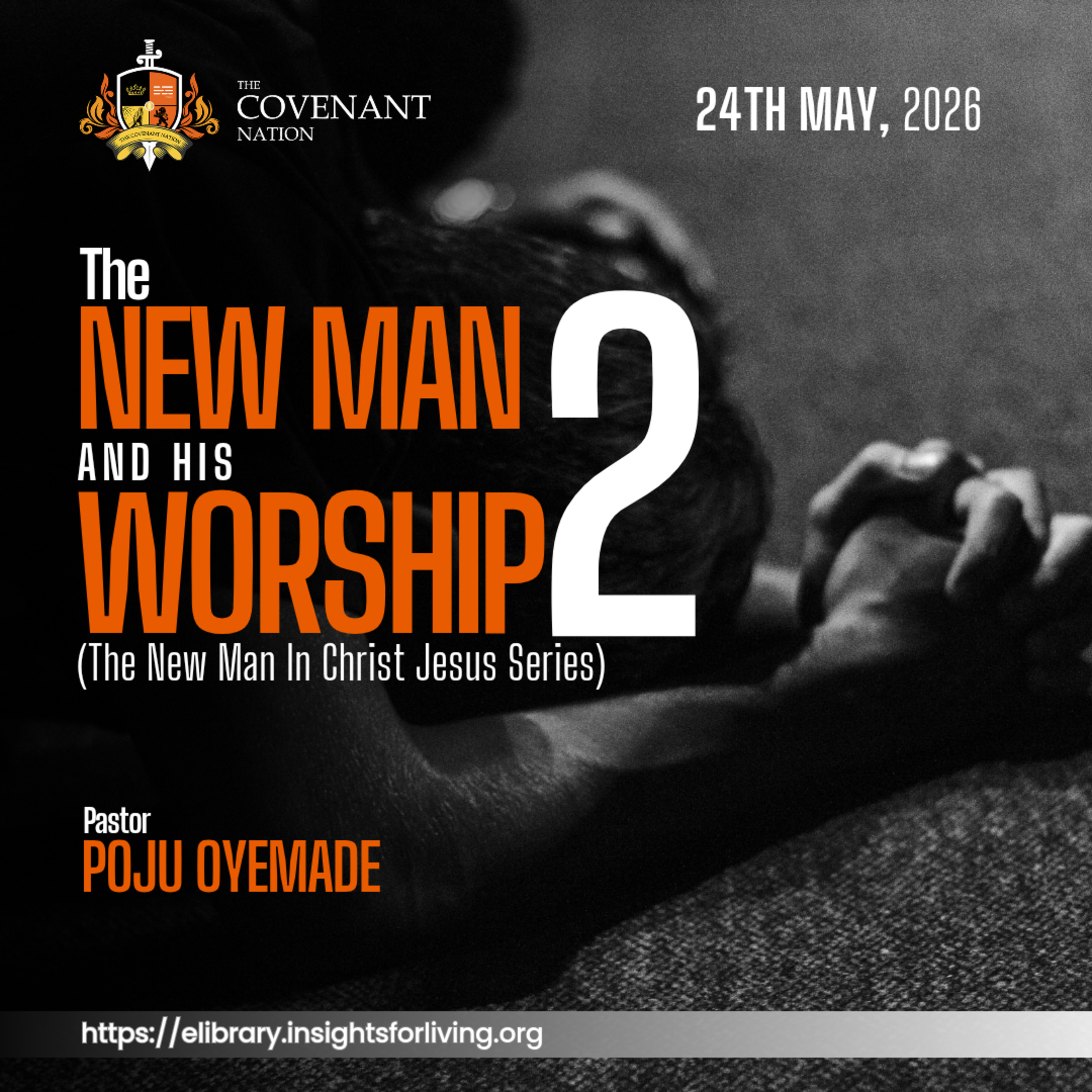 20260524_IG2_The New Man And His Worship 2 (The New Man In Christ Jesus Series) episode artwork